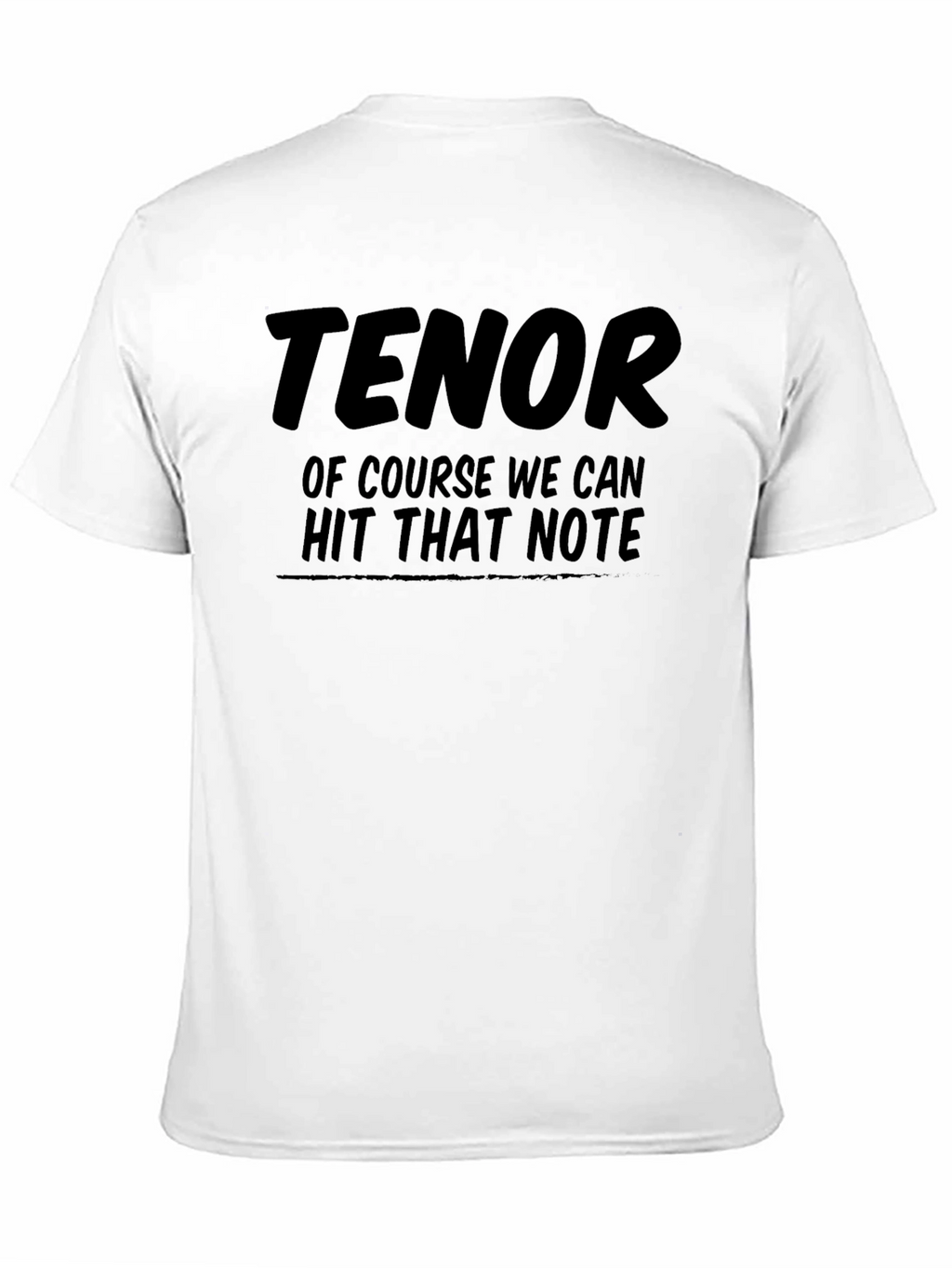 Tenor Hit That Note Graphic T-Shirt