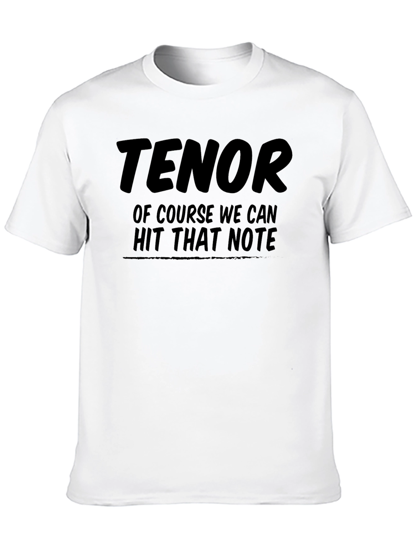 Tenor Hit That Note Graphic T-Shirt