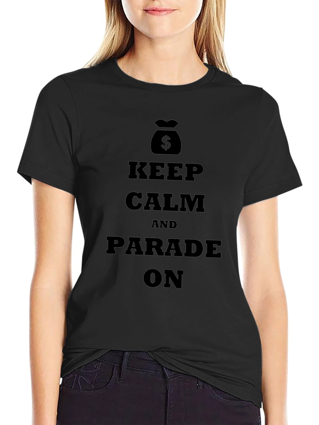 Keep Calm & Parade On - Black T-Shirt