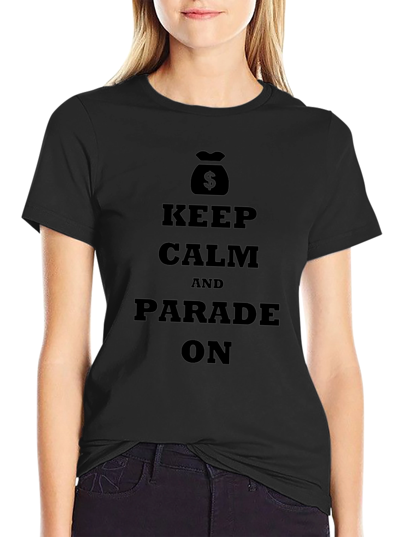 Keep Calm & Parade On - Black T-Shirt