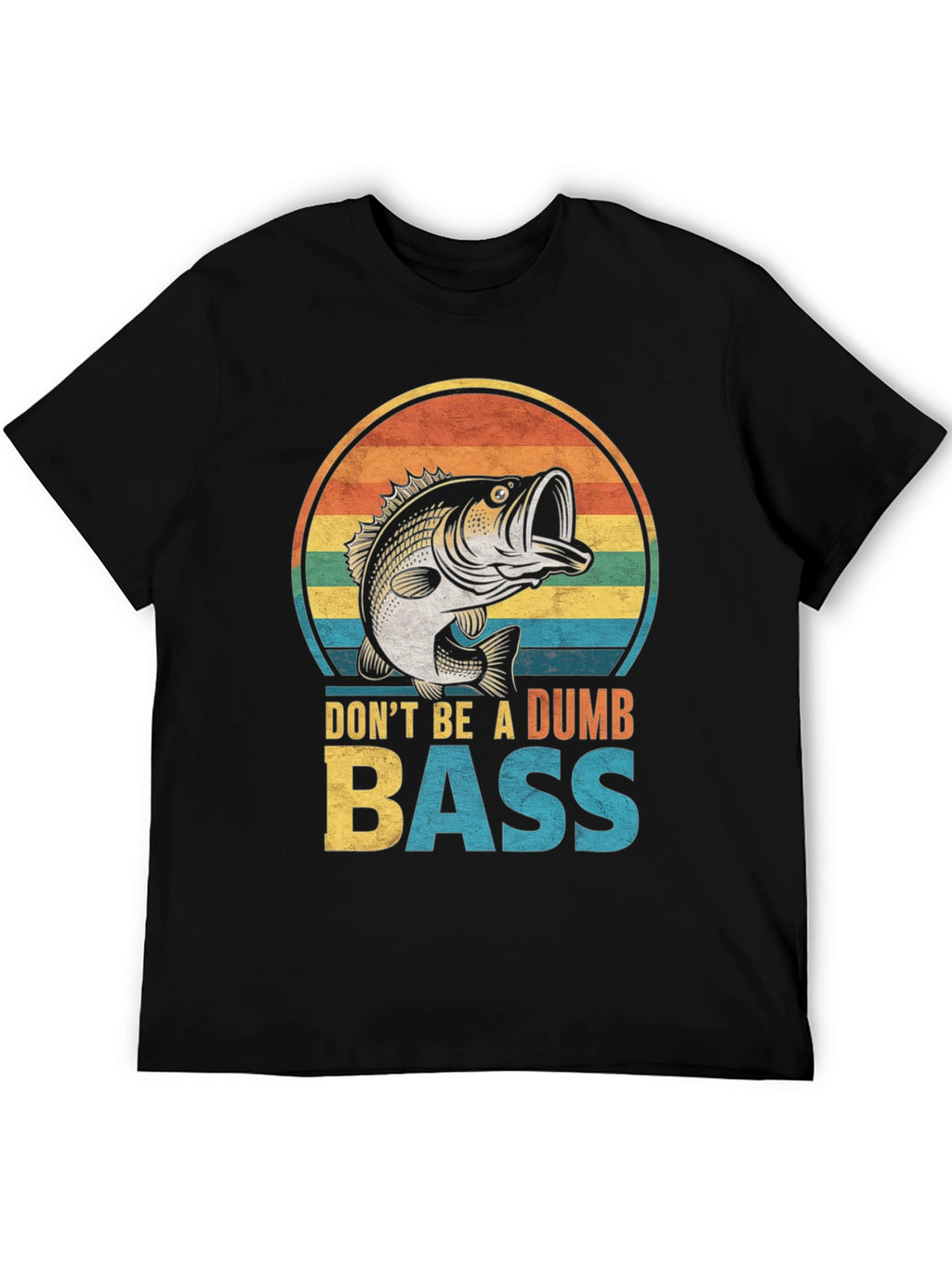 Dont Be A Dumb Bass Fishing T-Shirt