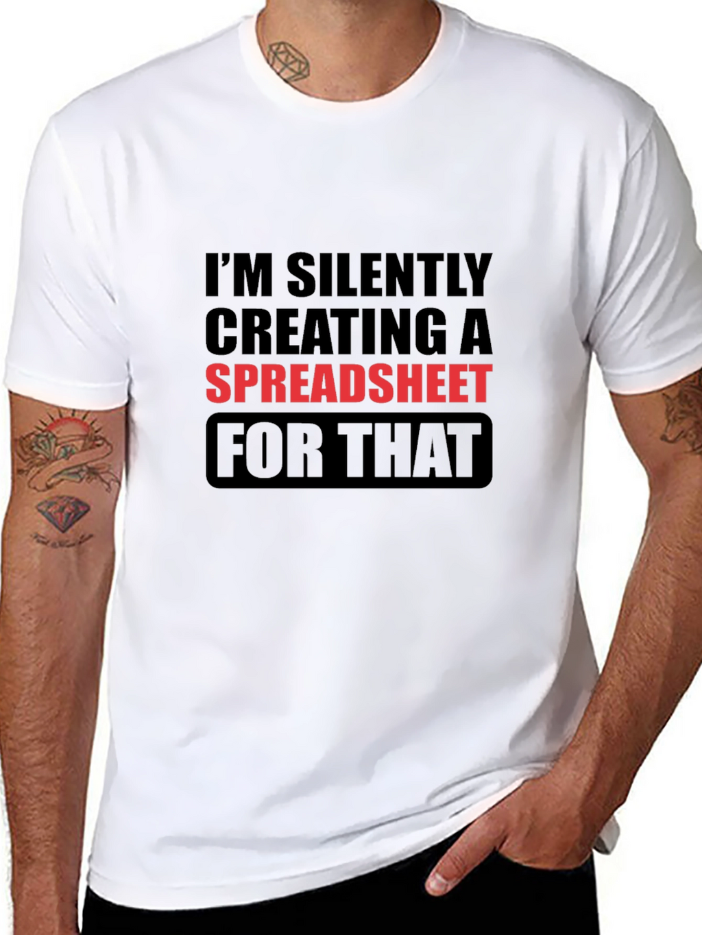 Im Silently Creating a Spreadsheet Funny T-Shirt