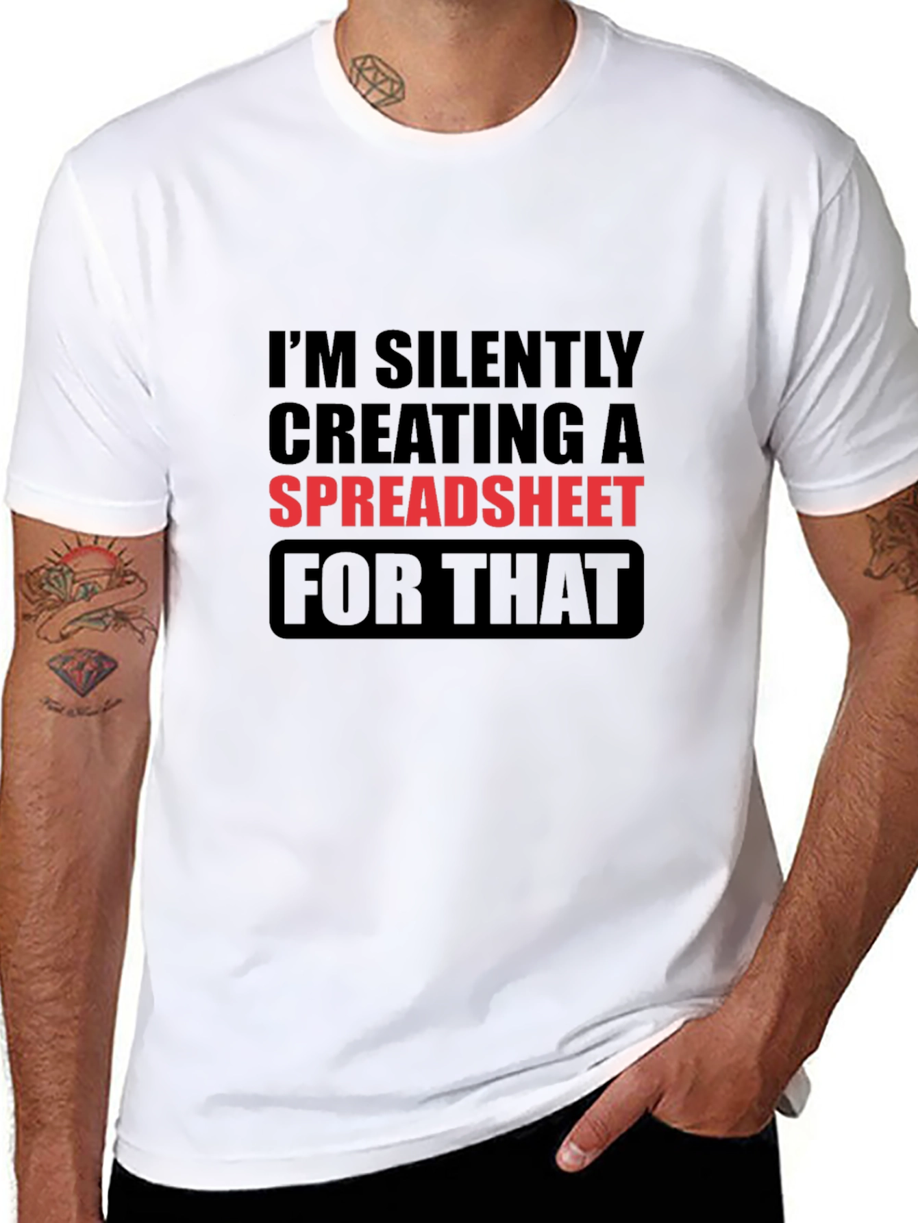 Im Silently Creating a Spreadsheet Funny T-Shirt
