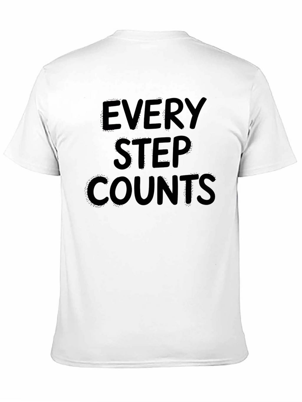 Every Step Counts Graphic T-Shirt