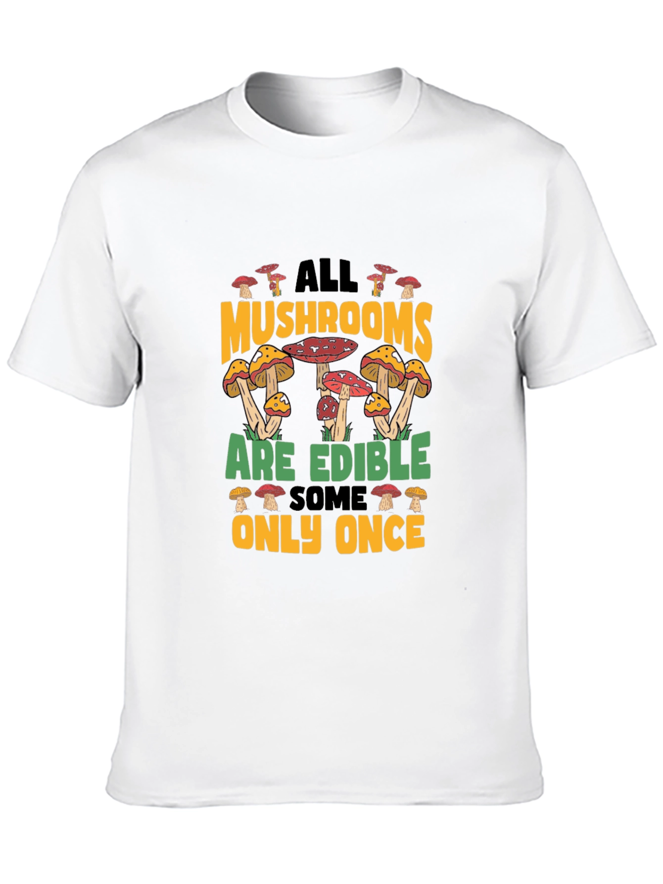 Funny Mushroom Edible T-Shirt