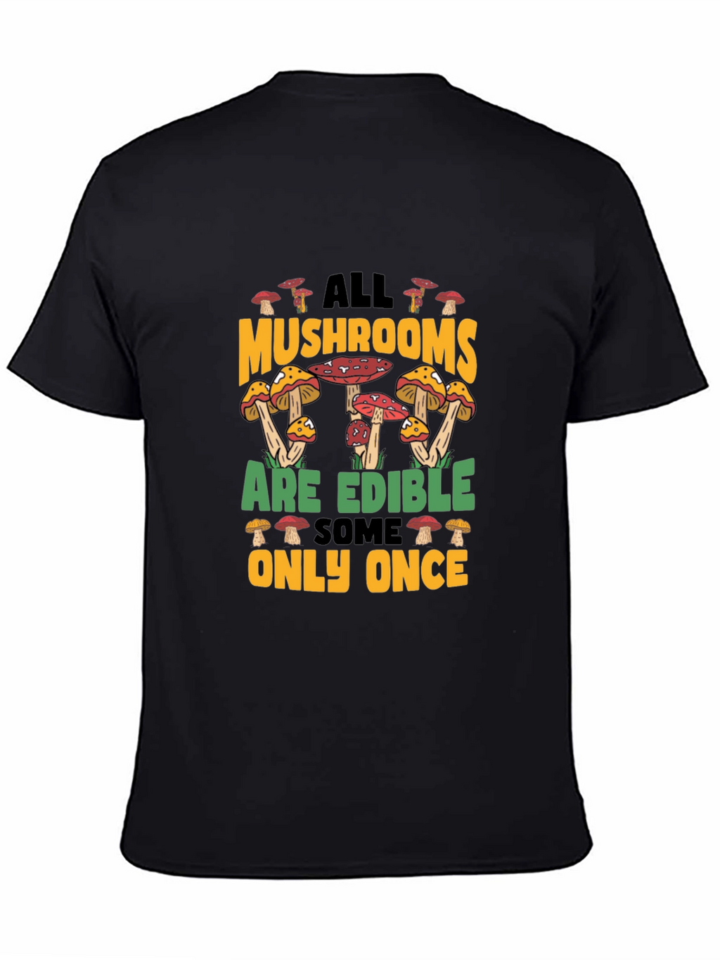 Funny Mushroom Edible T-Shirt