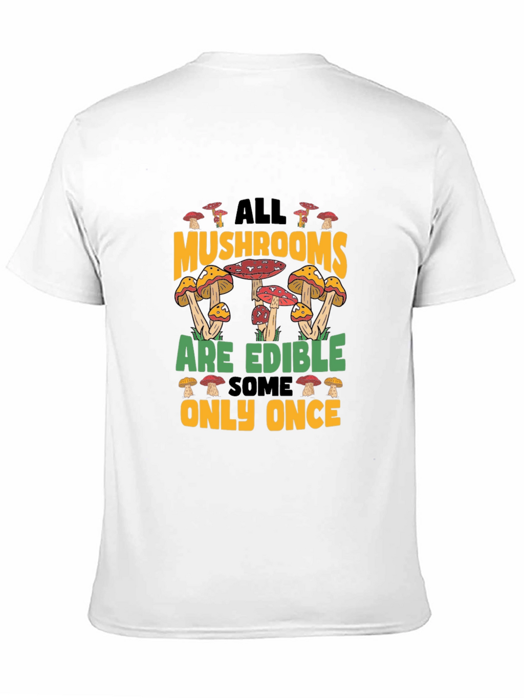 Funny Mushroom Edible T-Shirt