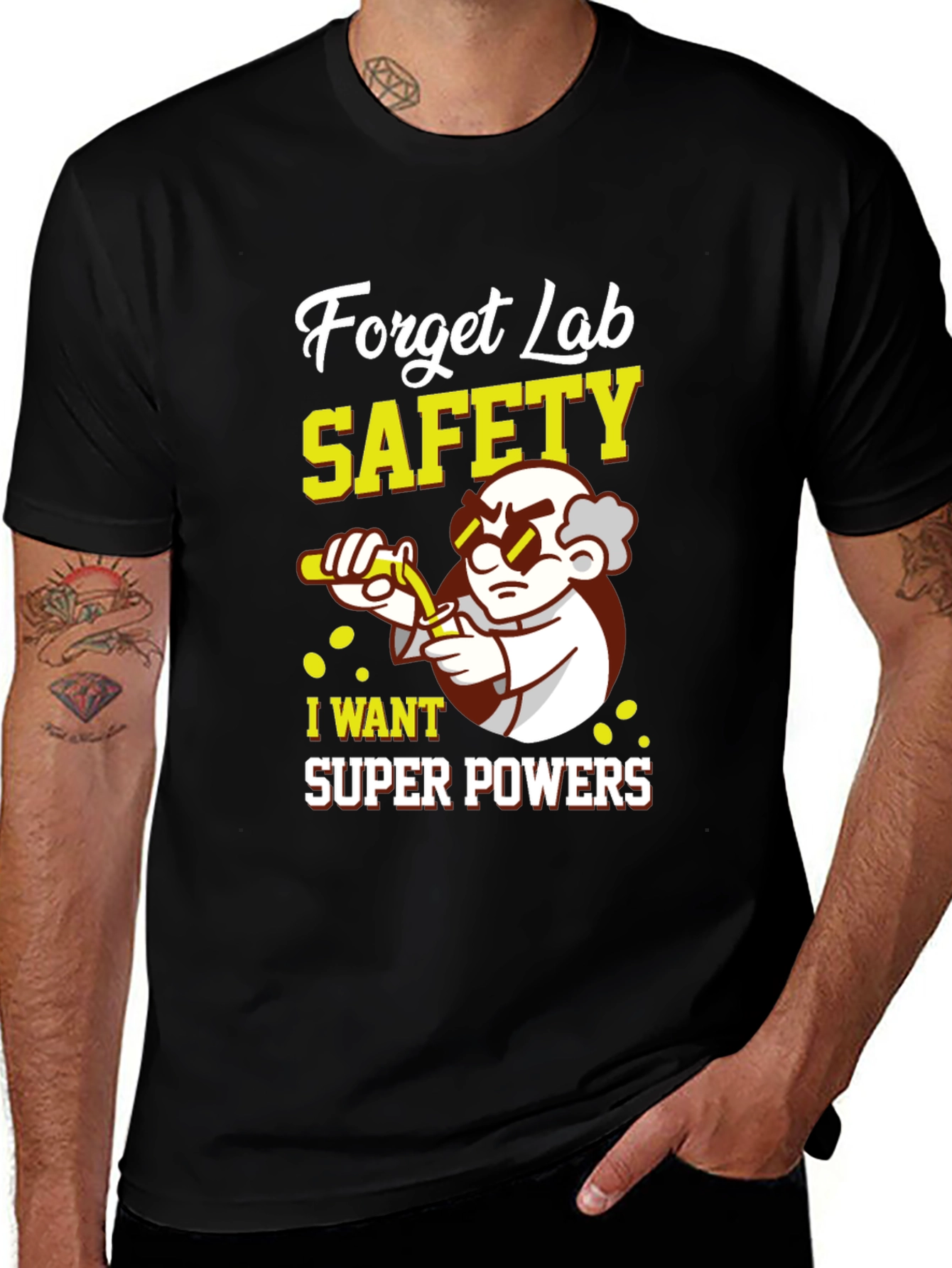 Forget Lab Safety Super Powers T-Shirt