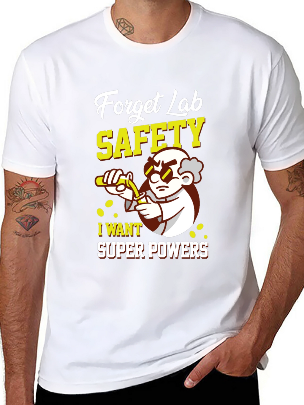 Forget Lab Safety Super Powers T-Shirt