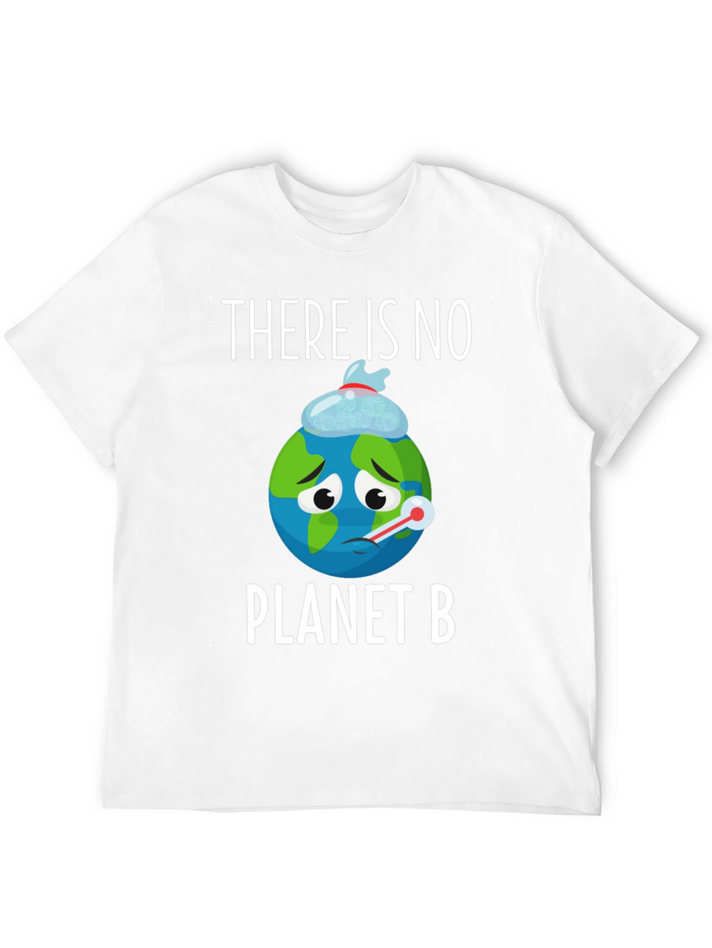 Save the Planet T-Shirt: No Planet B