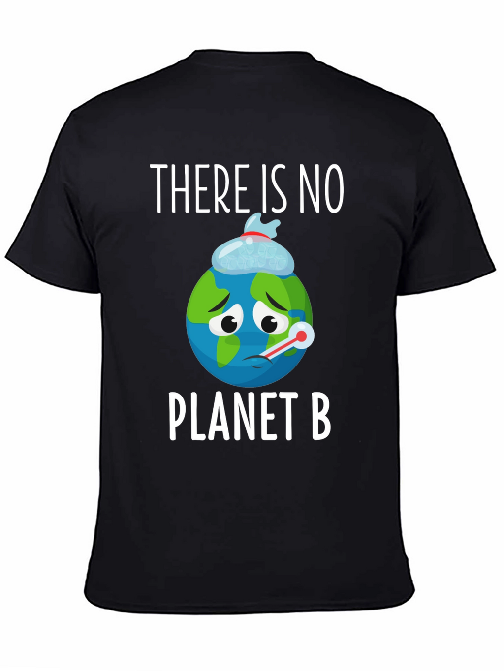 Save the Planet T-Shirt: No Planet B