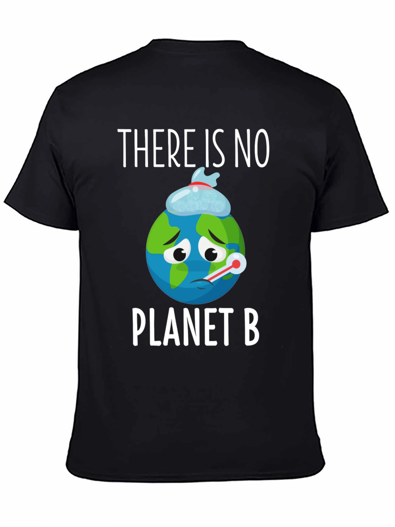 Save the Planet T-Shirt: No Planet B
