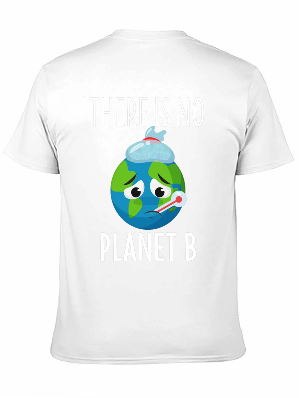 Save the Planet T-Shirt: No Planet B