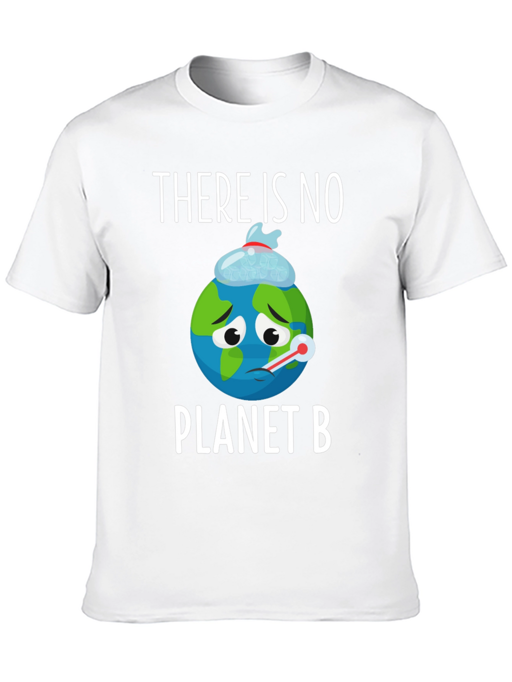 Save the Planet T-Shirt: No Planet B
