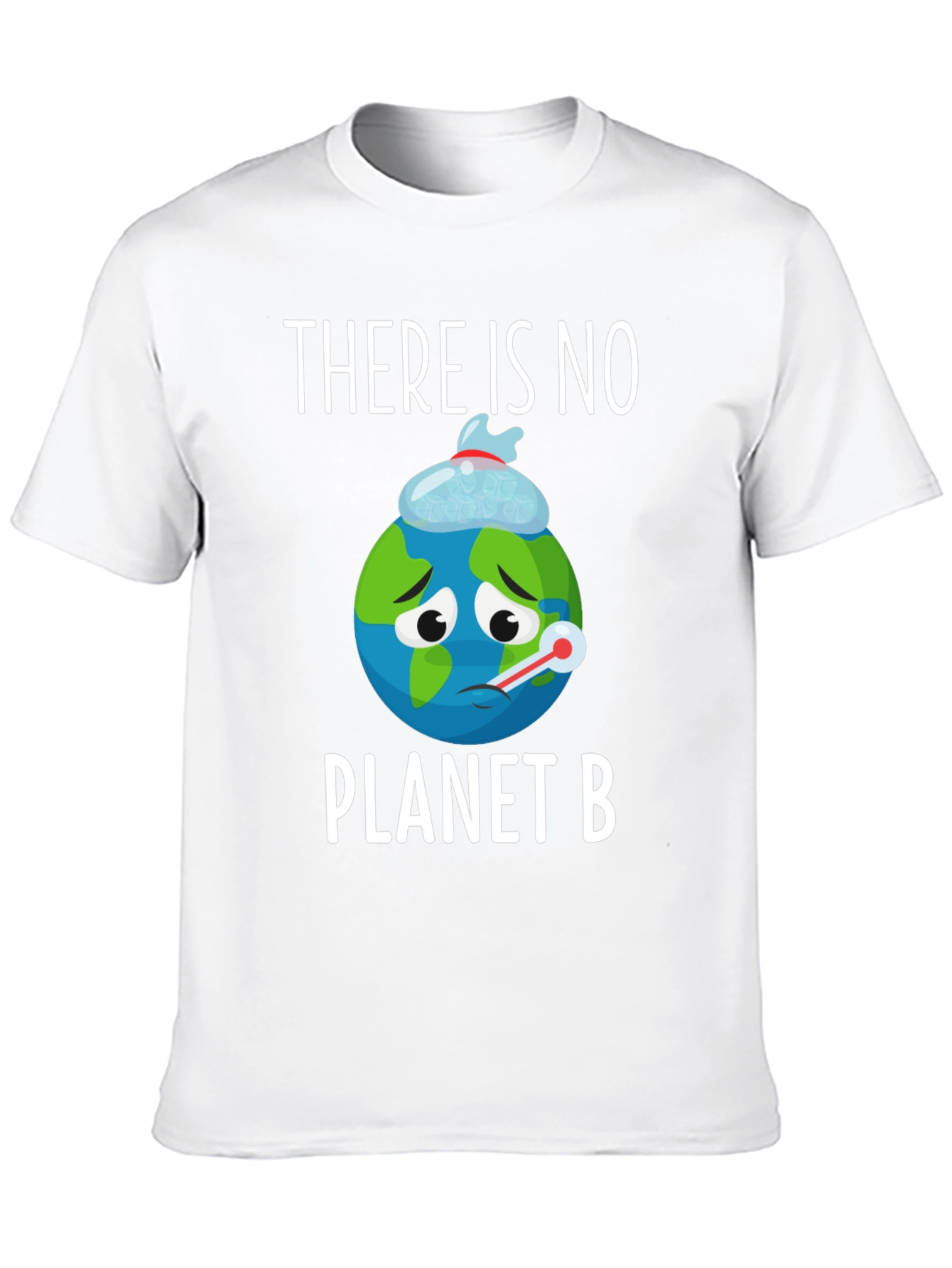 Save the Planet T-Shirt: No Planet B