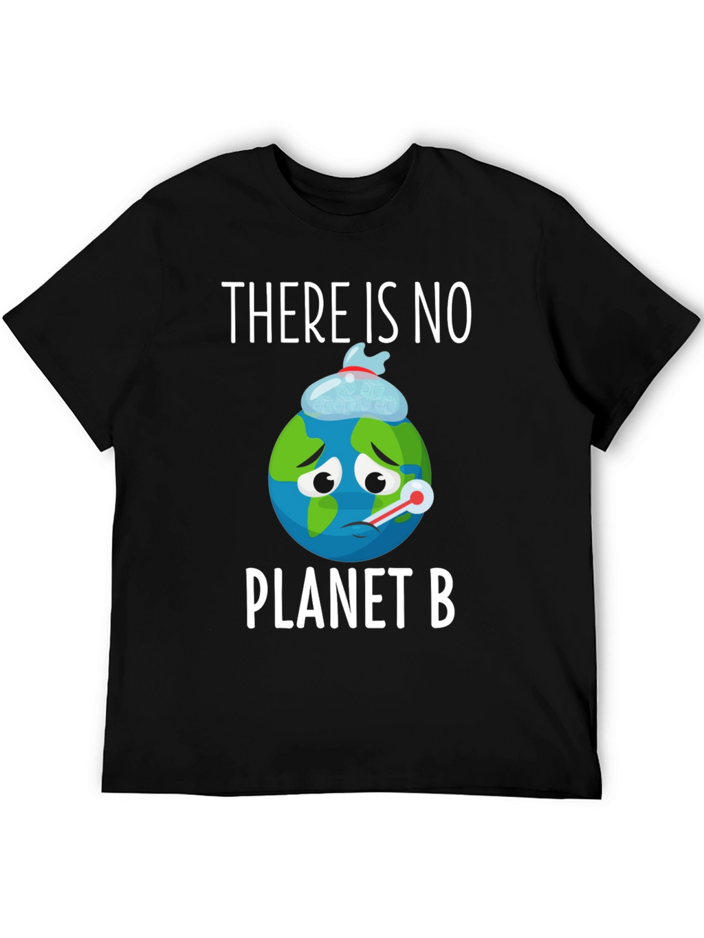 Save the Planet T-Shirt: No Planet B