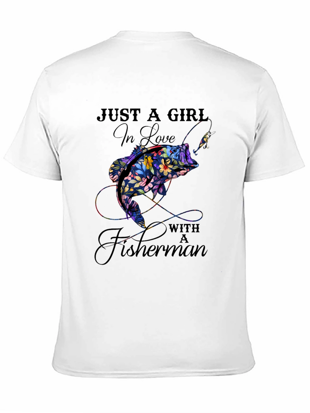 Just A Girl In Love With A Fisherman T-Shirt