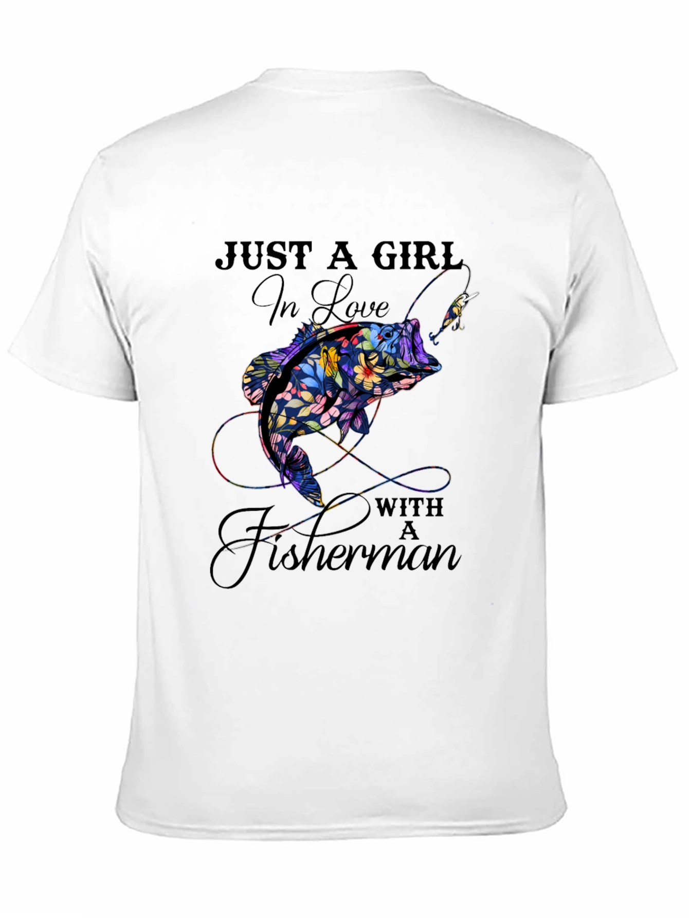 Just A Girl In Love With A Fisherman T-Shirt