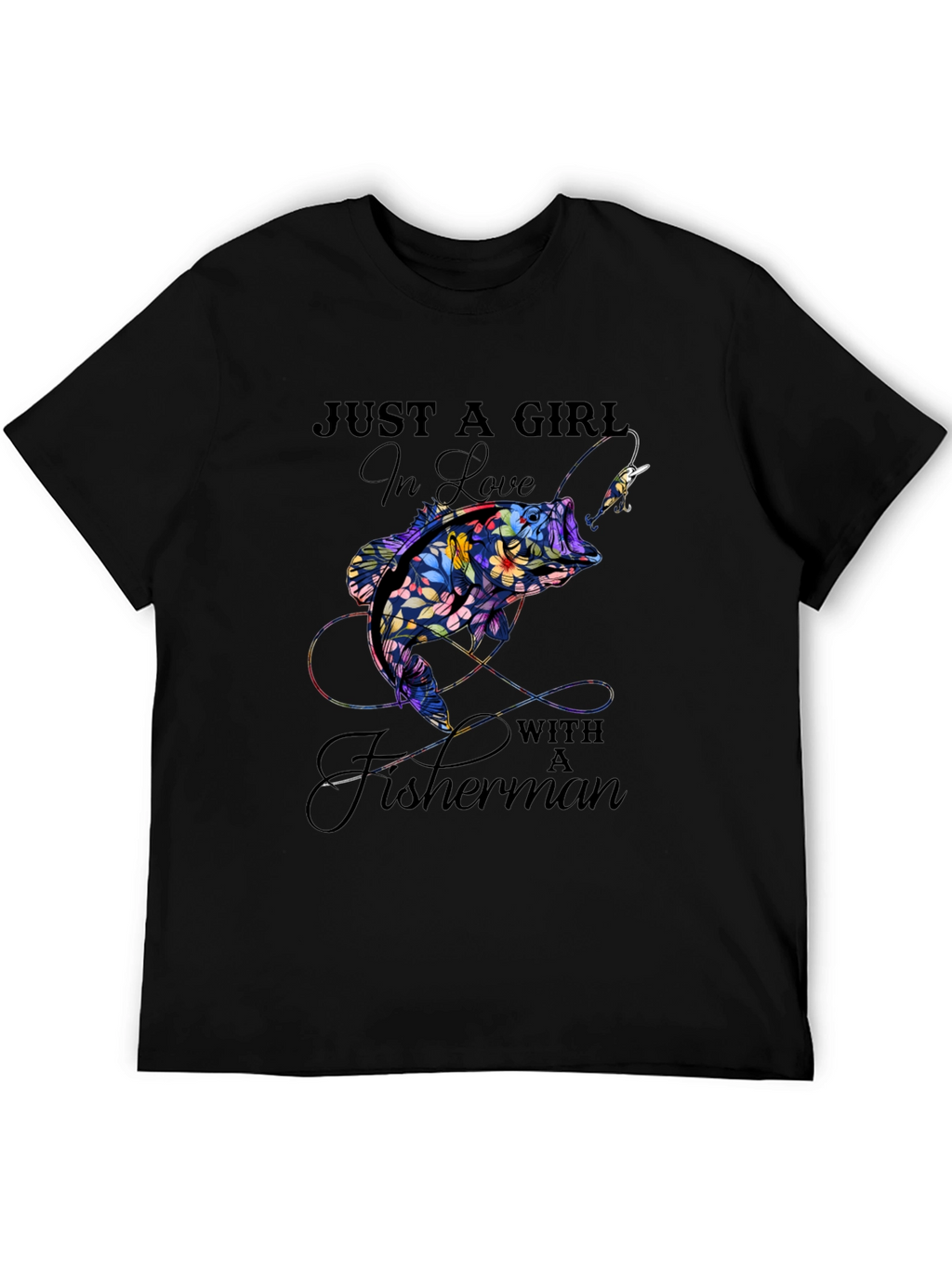 Just A Girl In Love With A Fisherman T-Shirt