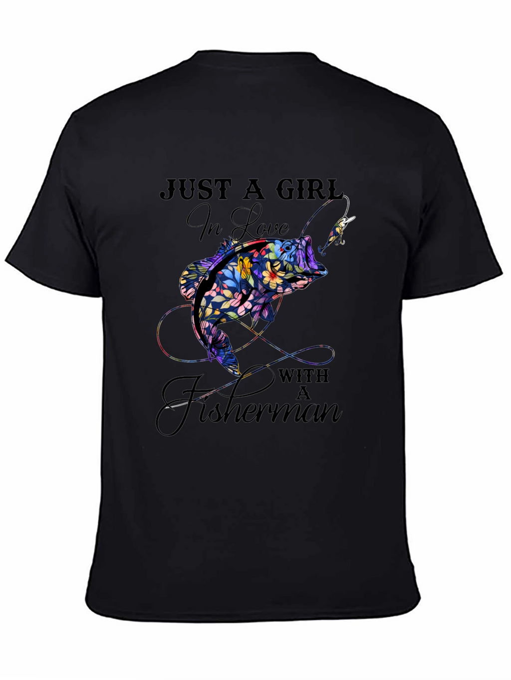 Just A Girl In Love With A Fisherman T-Shirt