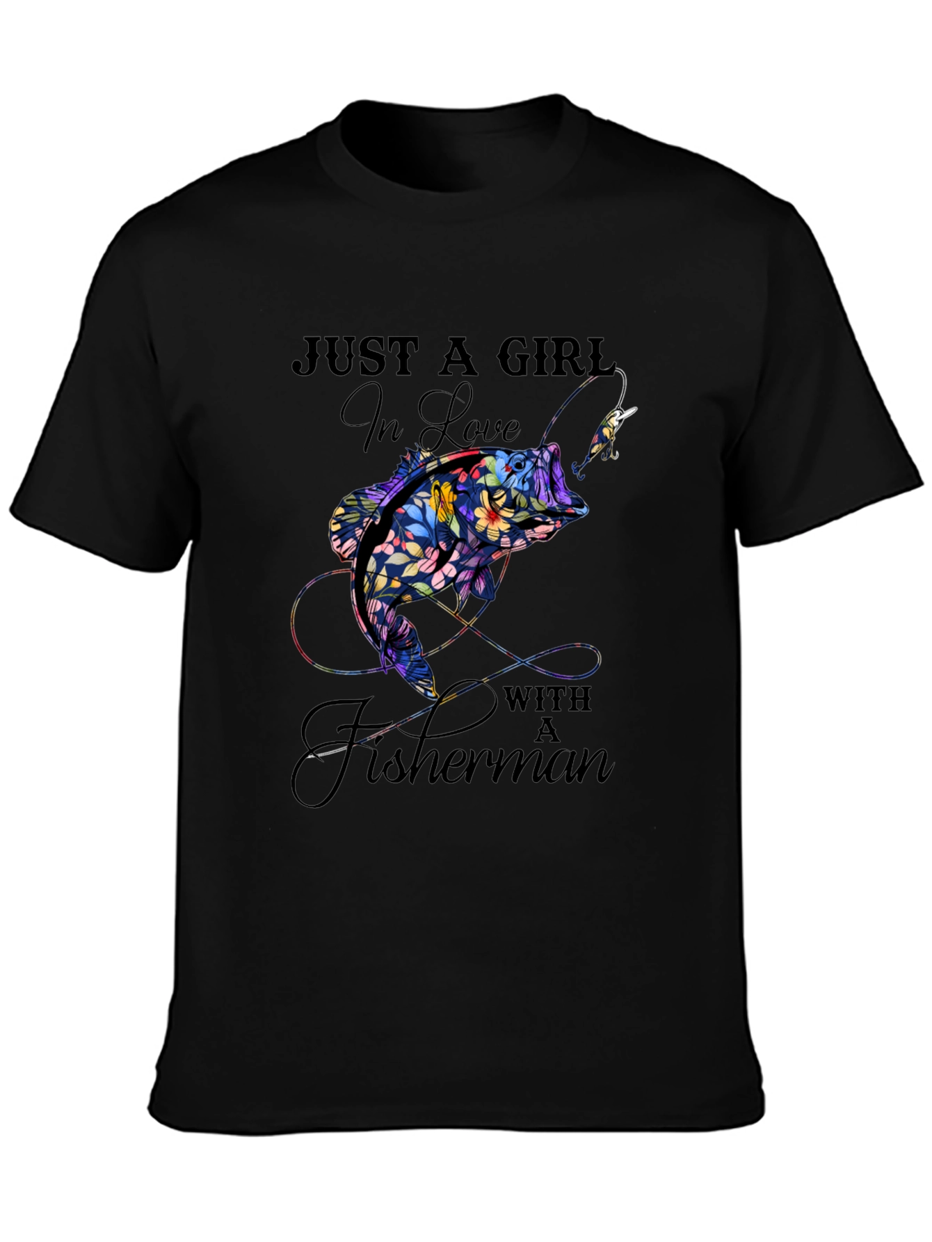 Just A Girl In Love With A Fisherman T-Shirt