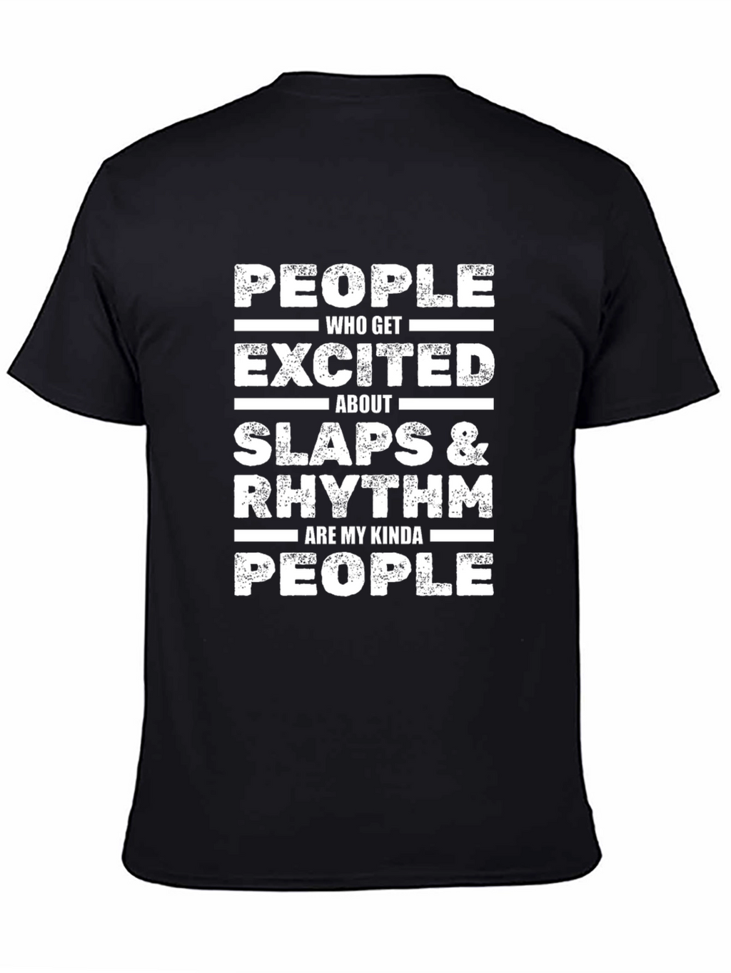 Slaps and Rhythm T-Shirt - Funny Music Lover Tee