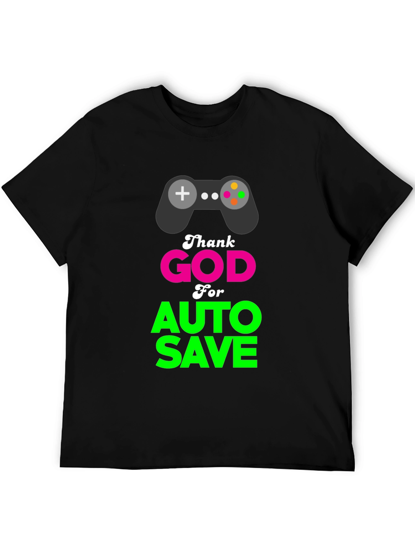 Thank God for Auto Save Gamer T-Shirt