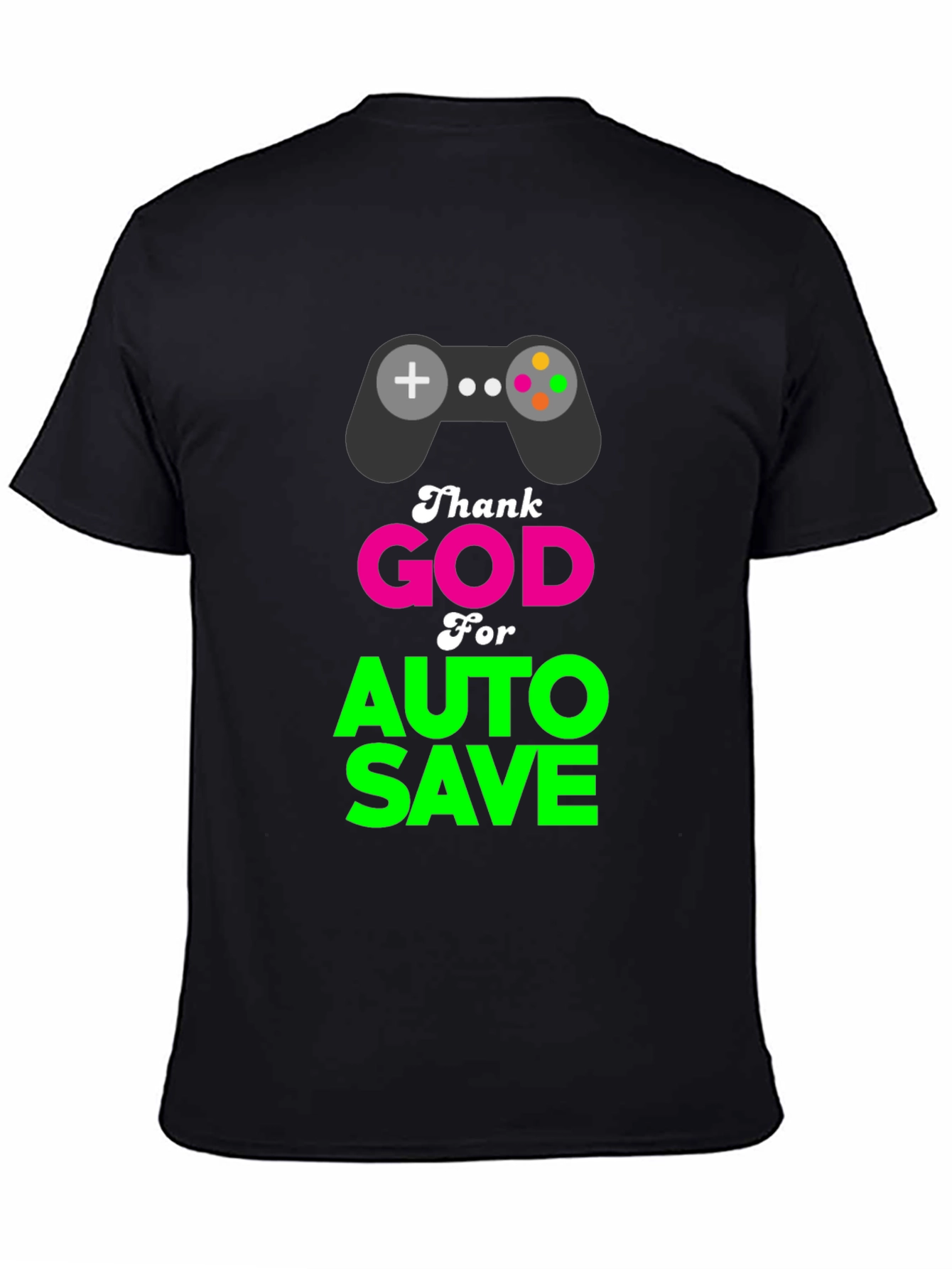 Thank God for Auto Save Gamer T-Shirt