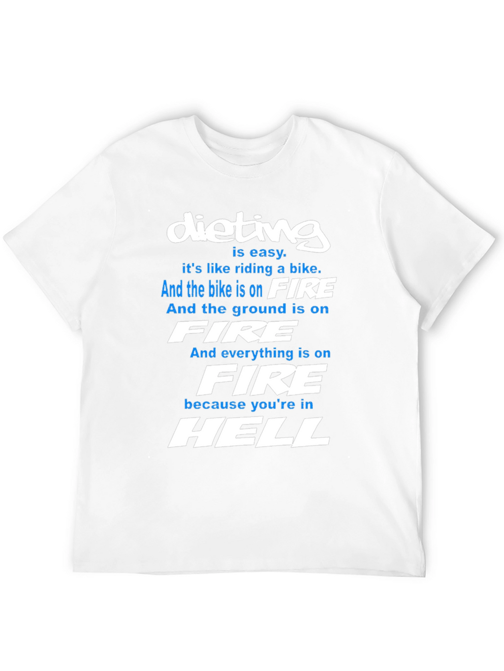 Dieting Is Hell T-Shirt