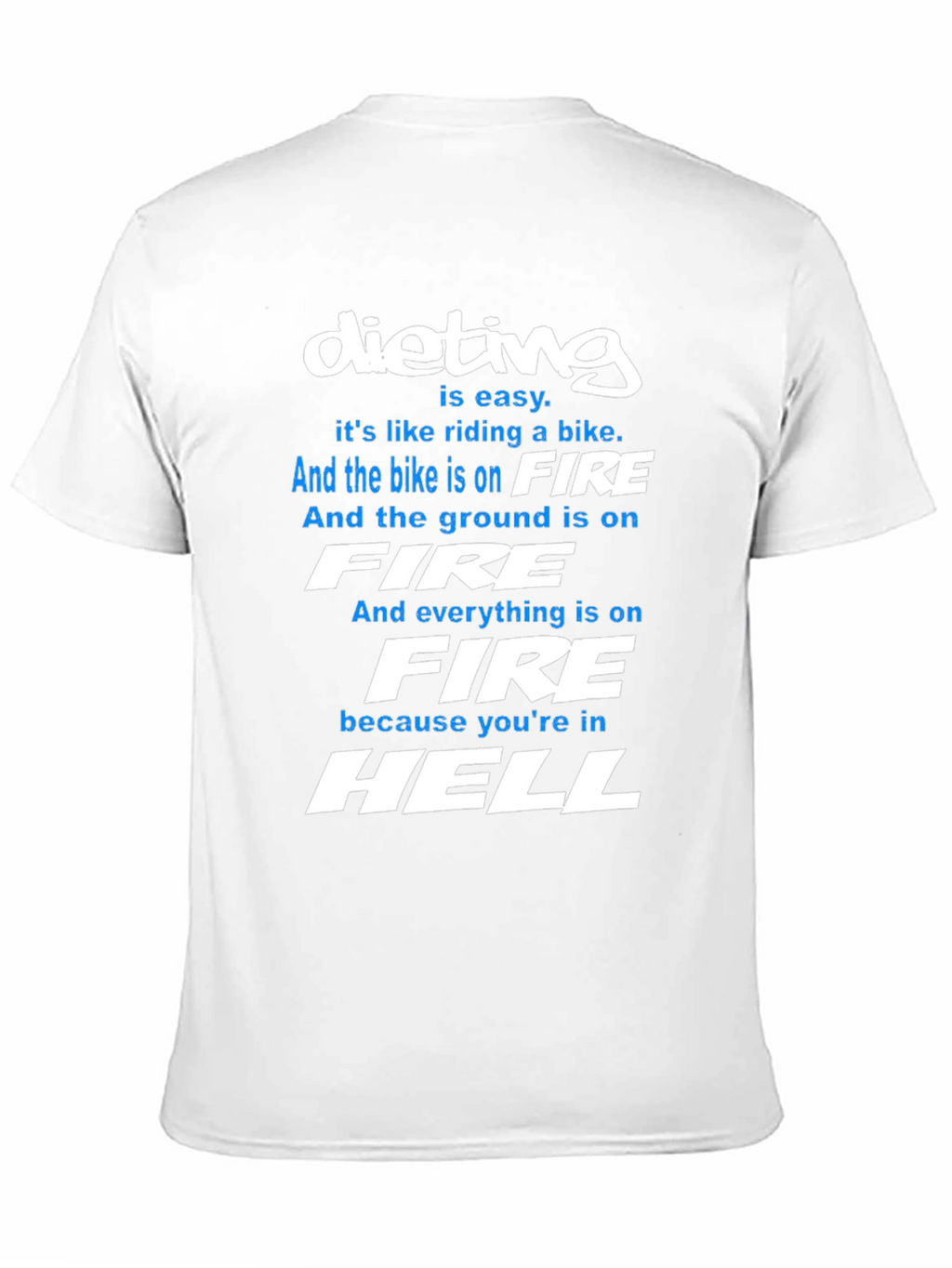 Dieting Is Hell T-Shirt