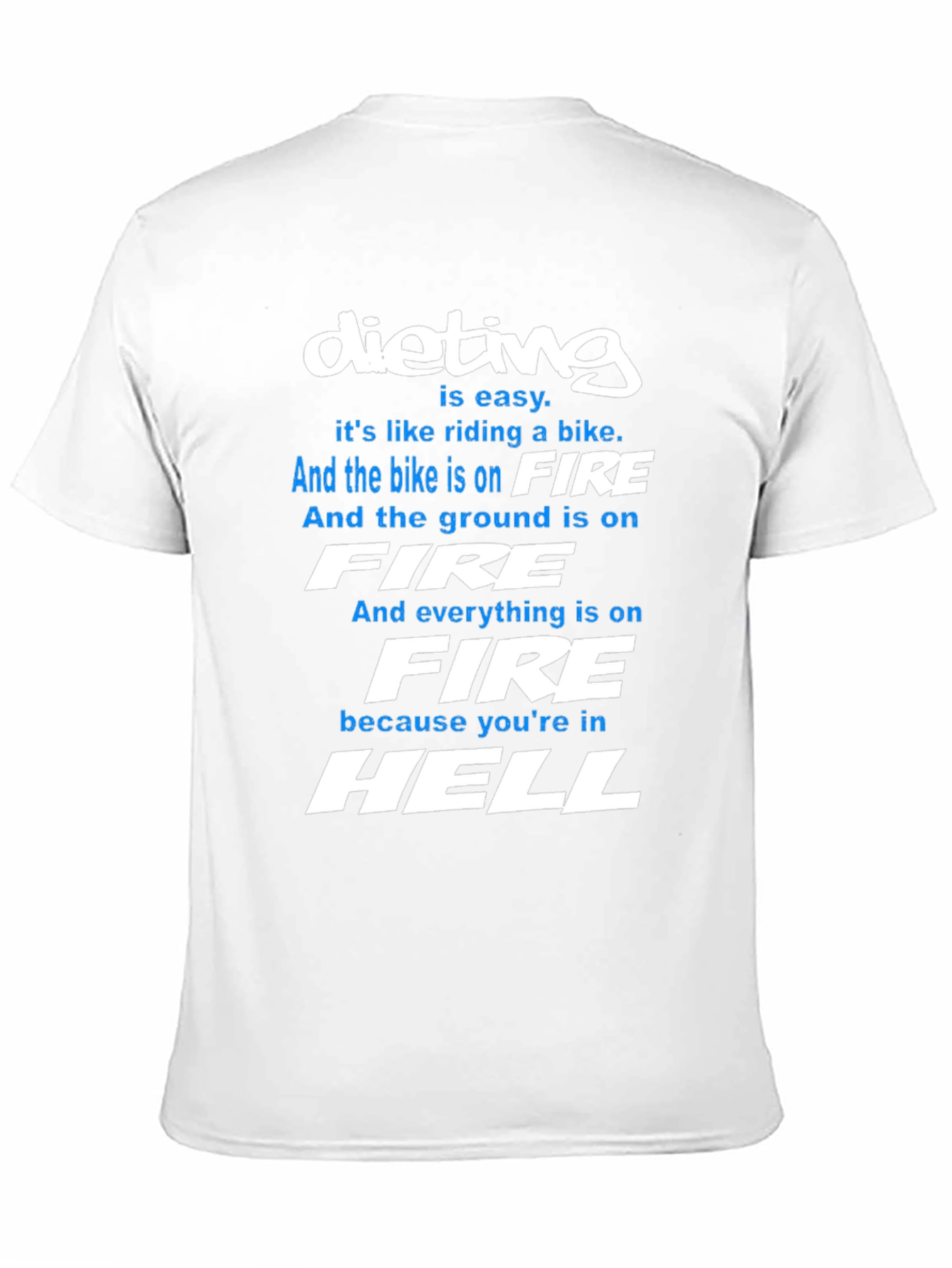 Dieting Is Hell T-Shirt