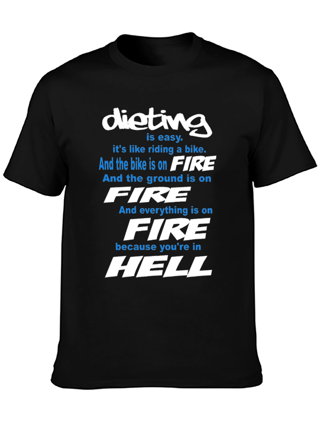 Dieting Is Hell T-Shirt