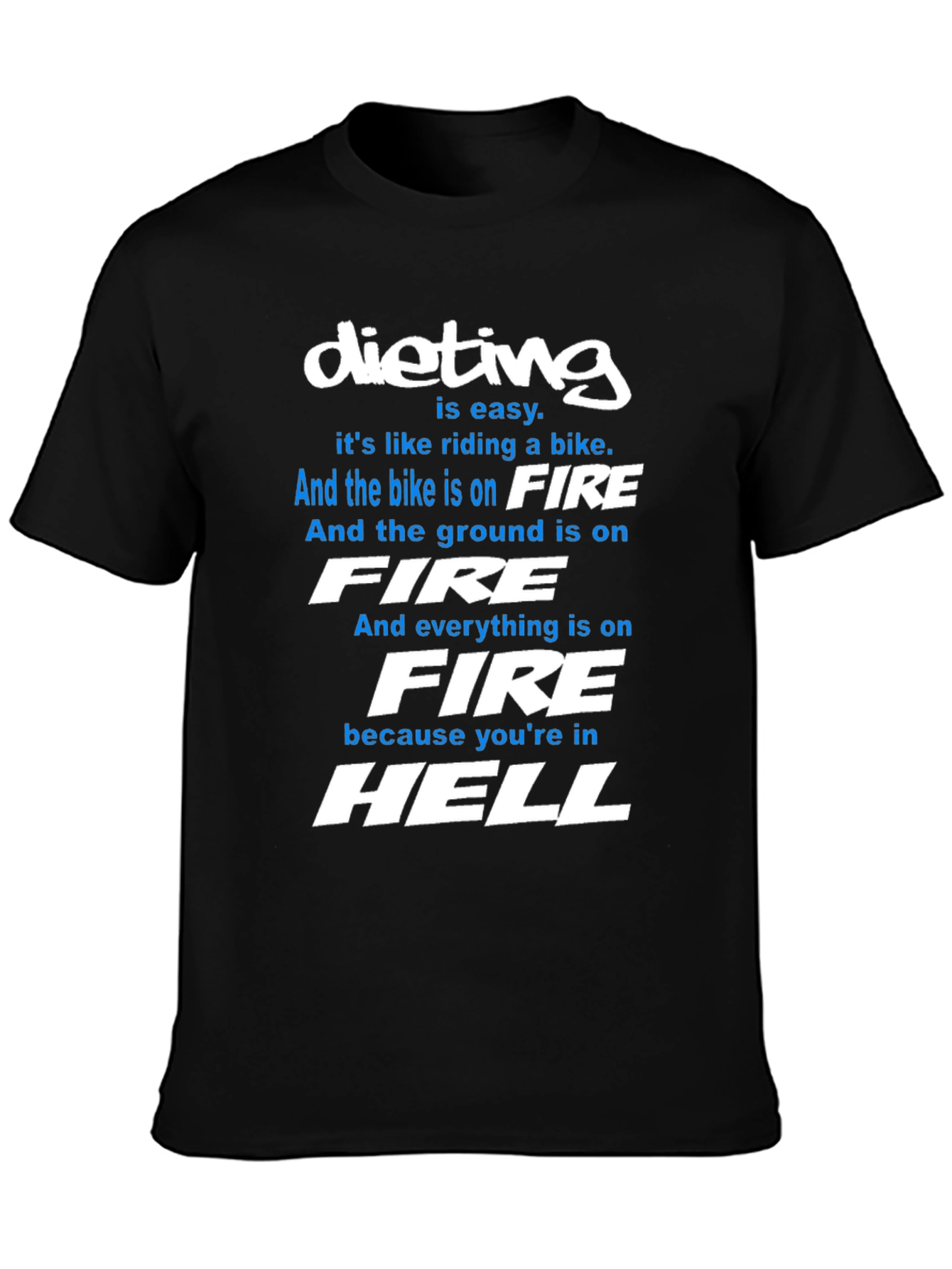 Dieting Is Hell T-Shirt