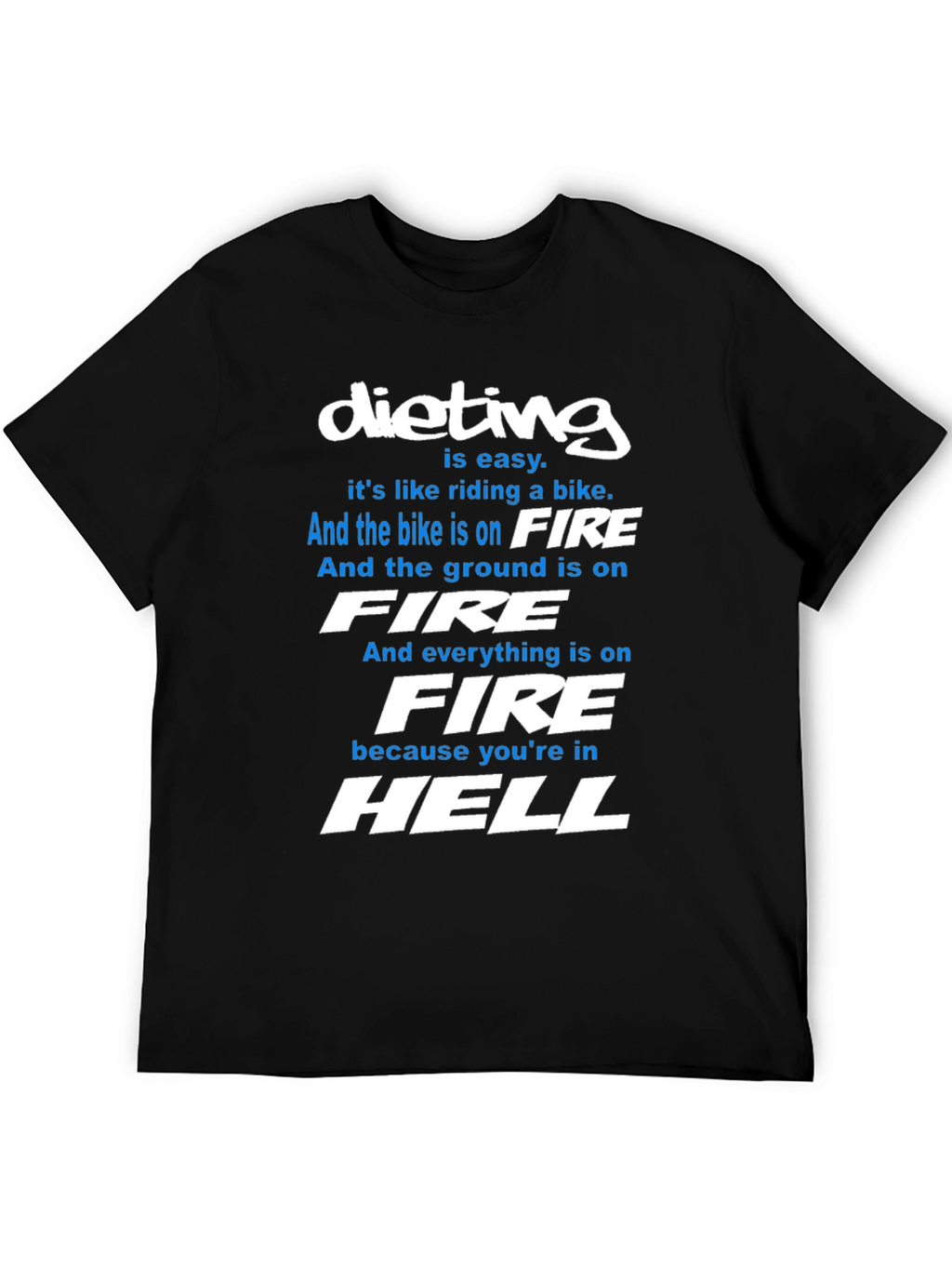 Dieting Is Hell T-Shirt