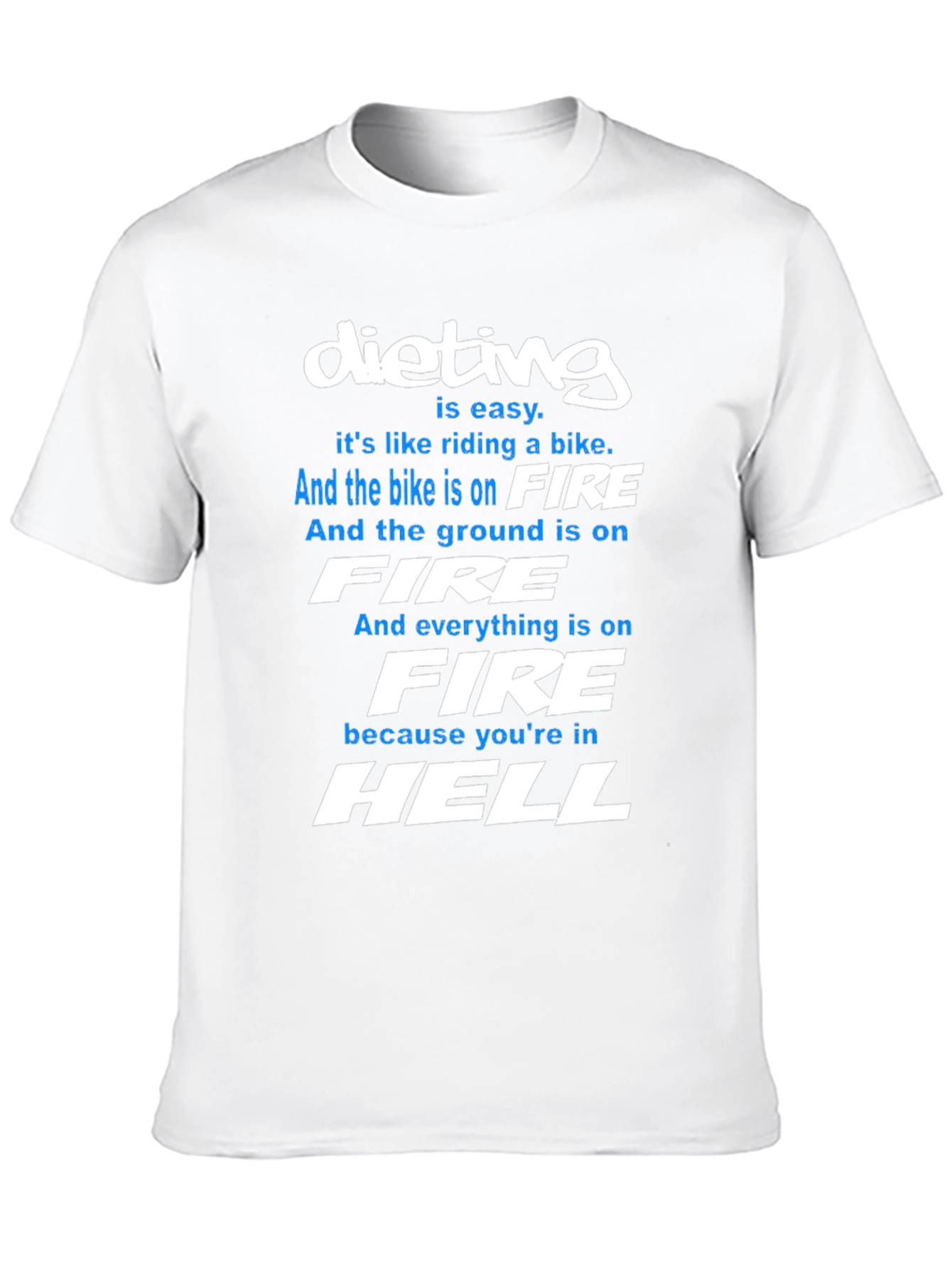 Dieting Is Hell T-Shirt