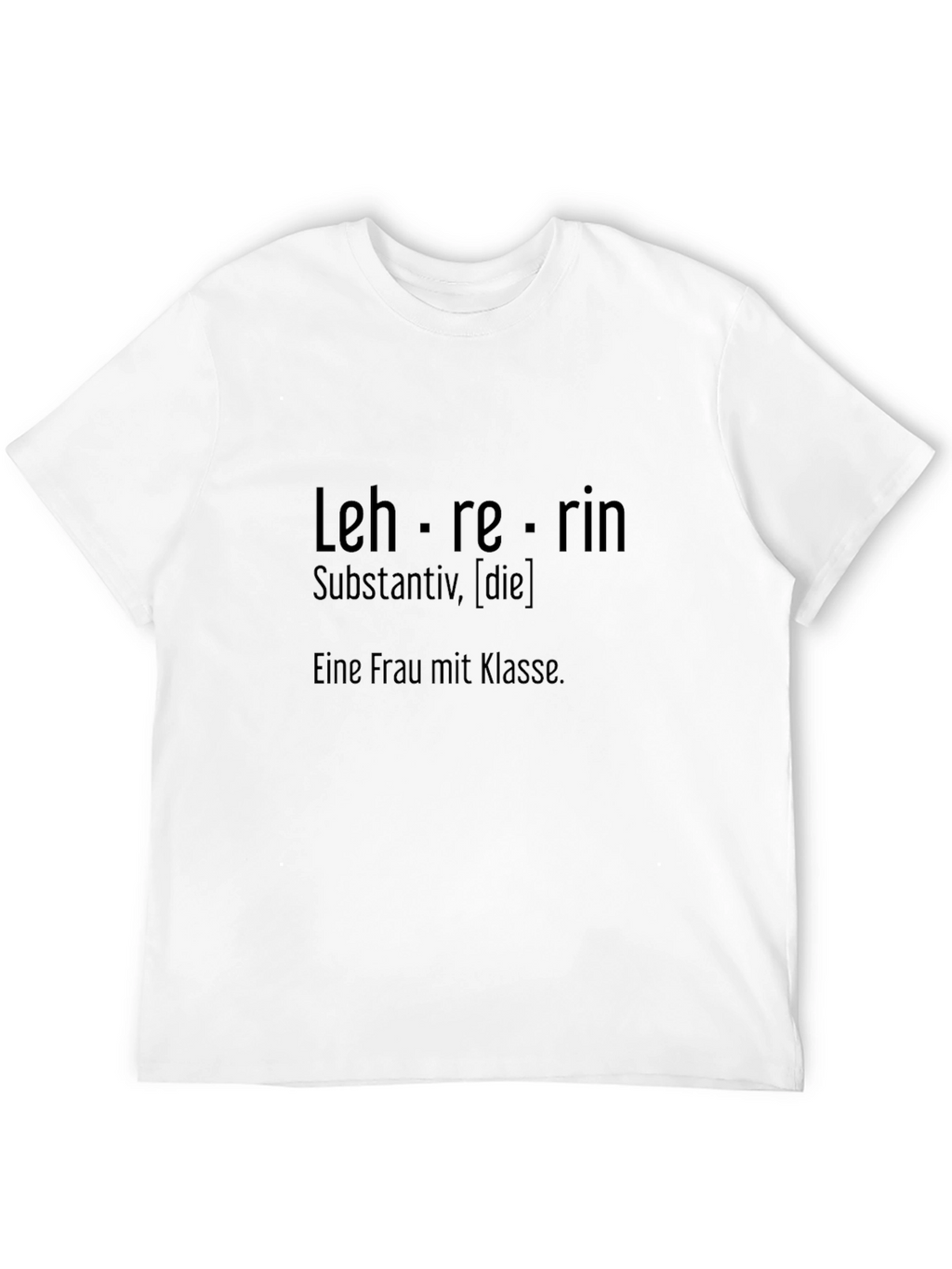 Lehrerin T-Shirt - Definition of a Teacher