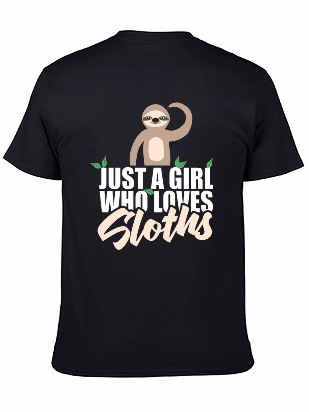 Just A Girl Who Loves Sloths T-Shirt
