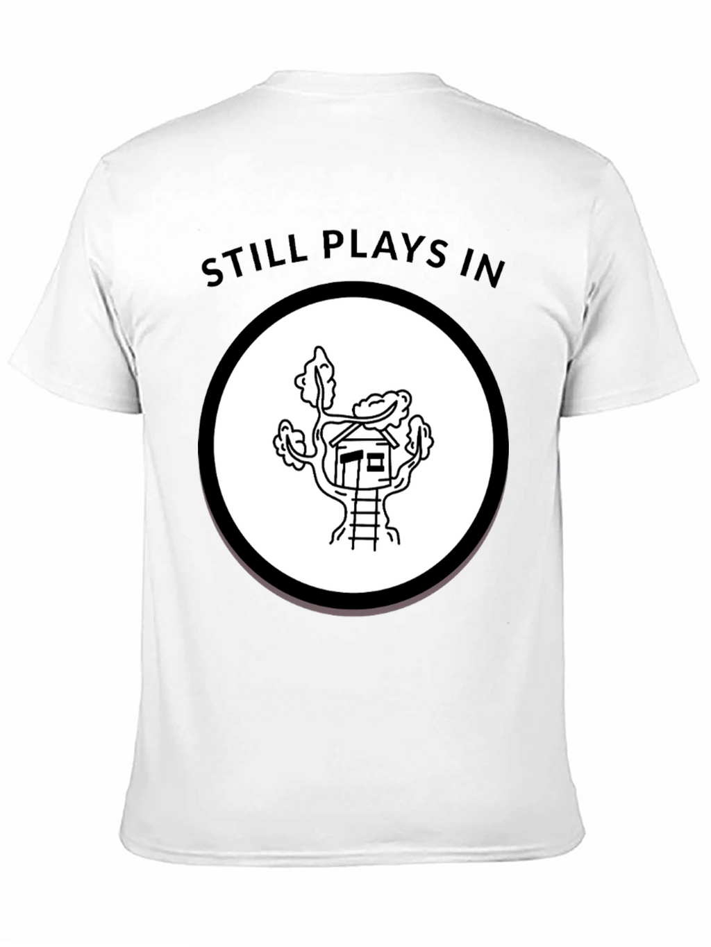 Still Plays In T-Shirt - Treehouse Design