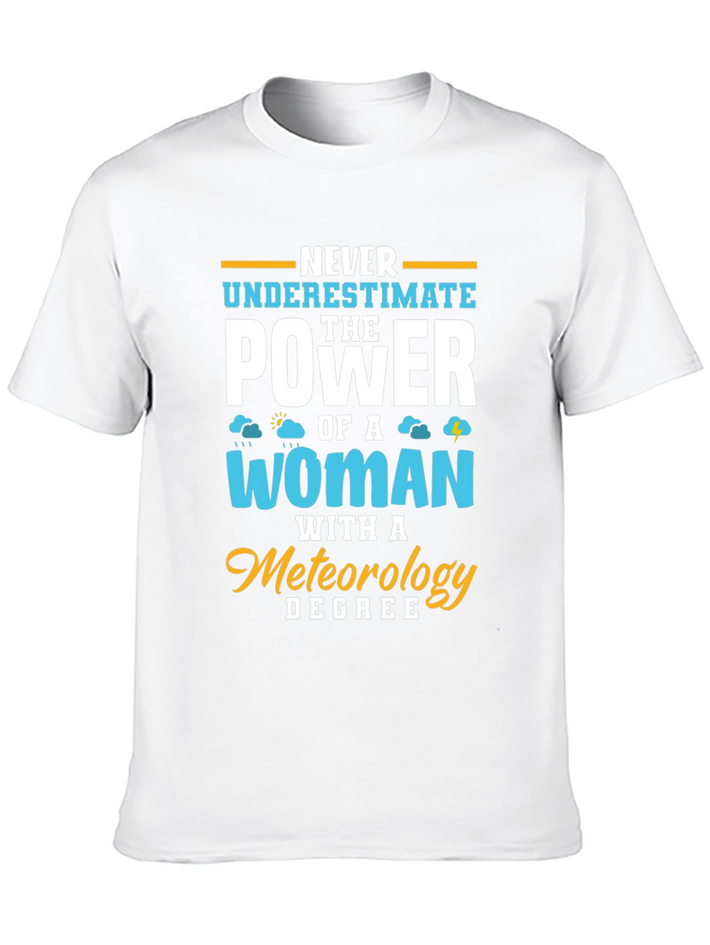 Meteorology Woman Power T-Shirt Funny Weather Gift