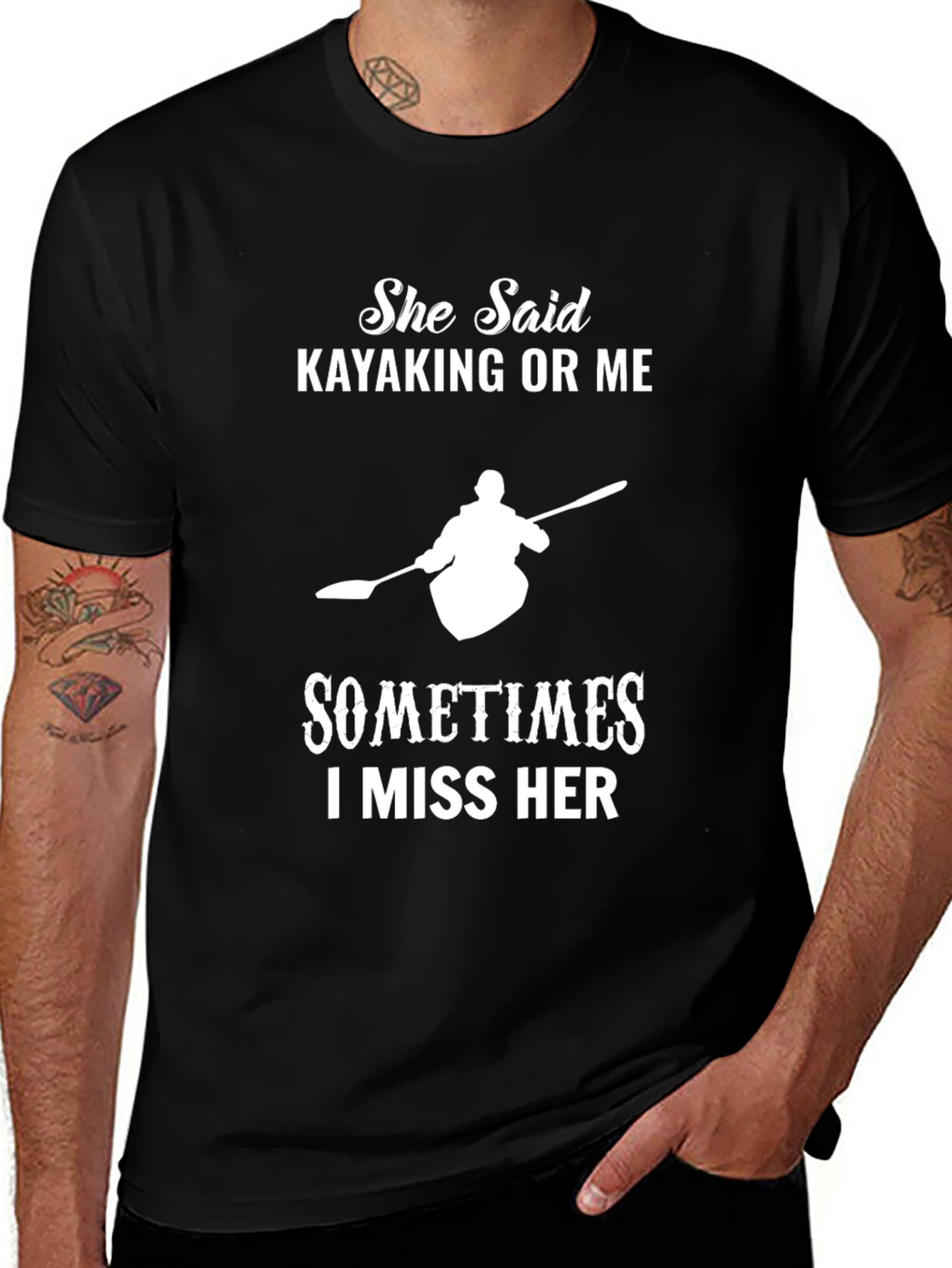 Kayaking T-Shirt: She Said Kayaking or Me