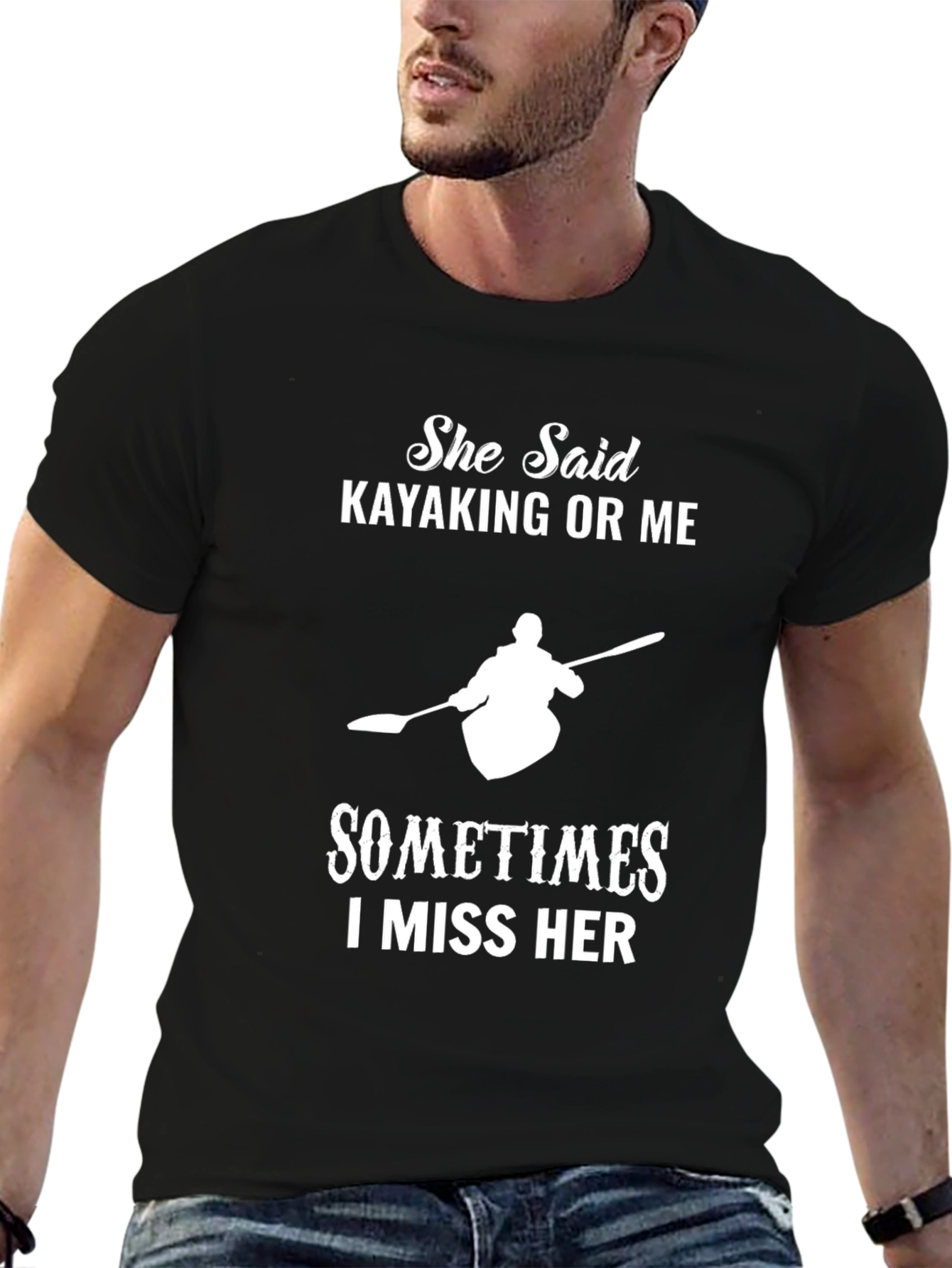 Kayaking T-Shirt: She Said Kayaking or Me