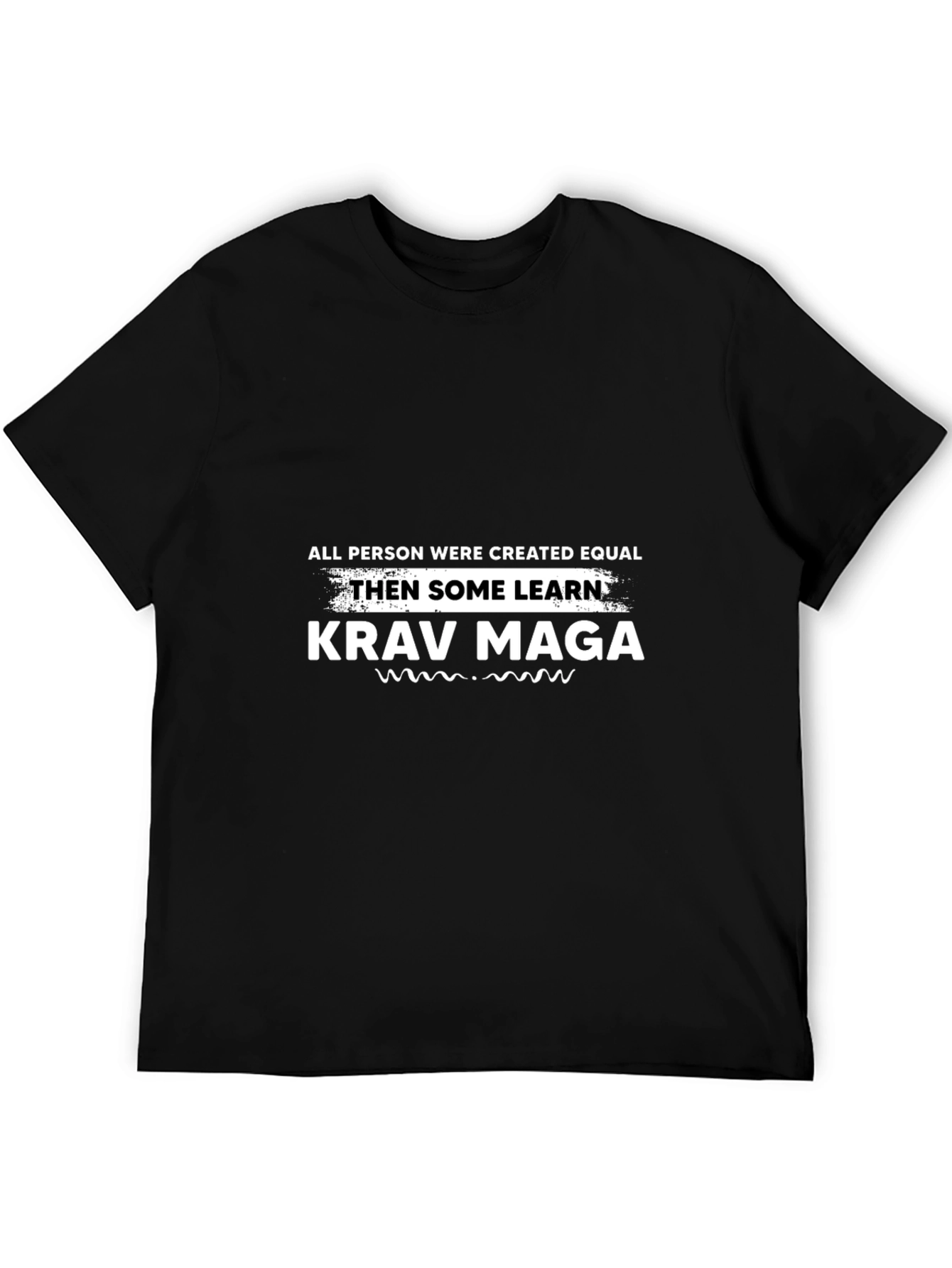 Krav Maga T-Shirt - All Person Created Equal Funny Tee