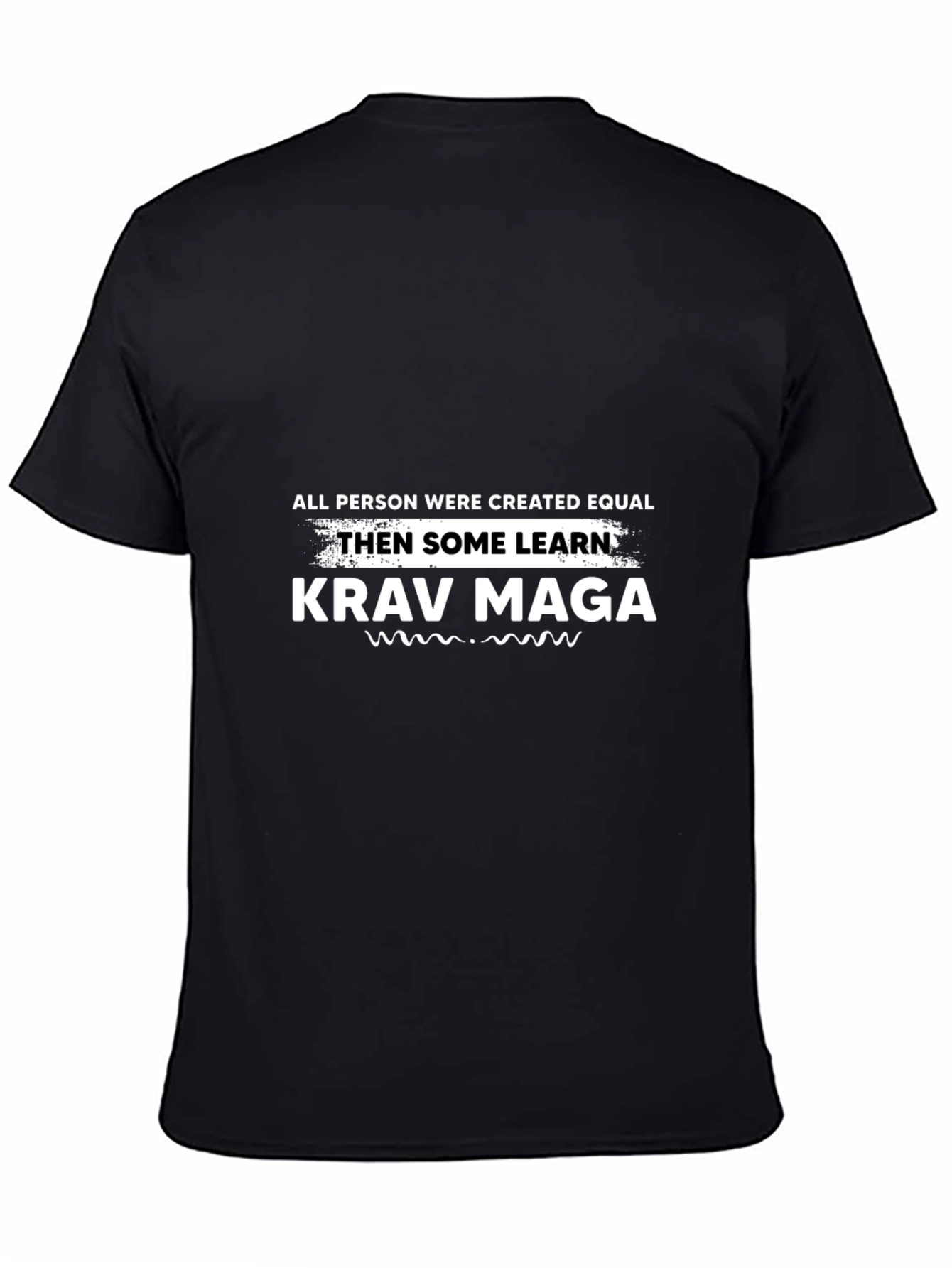 Krav Maga T-Shirt - All Person Created Equal Funny Tee