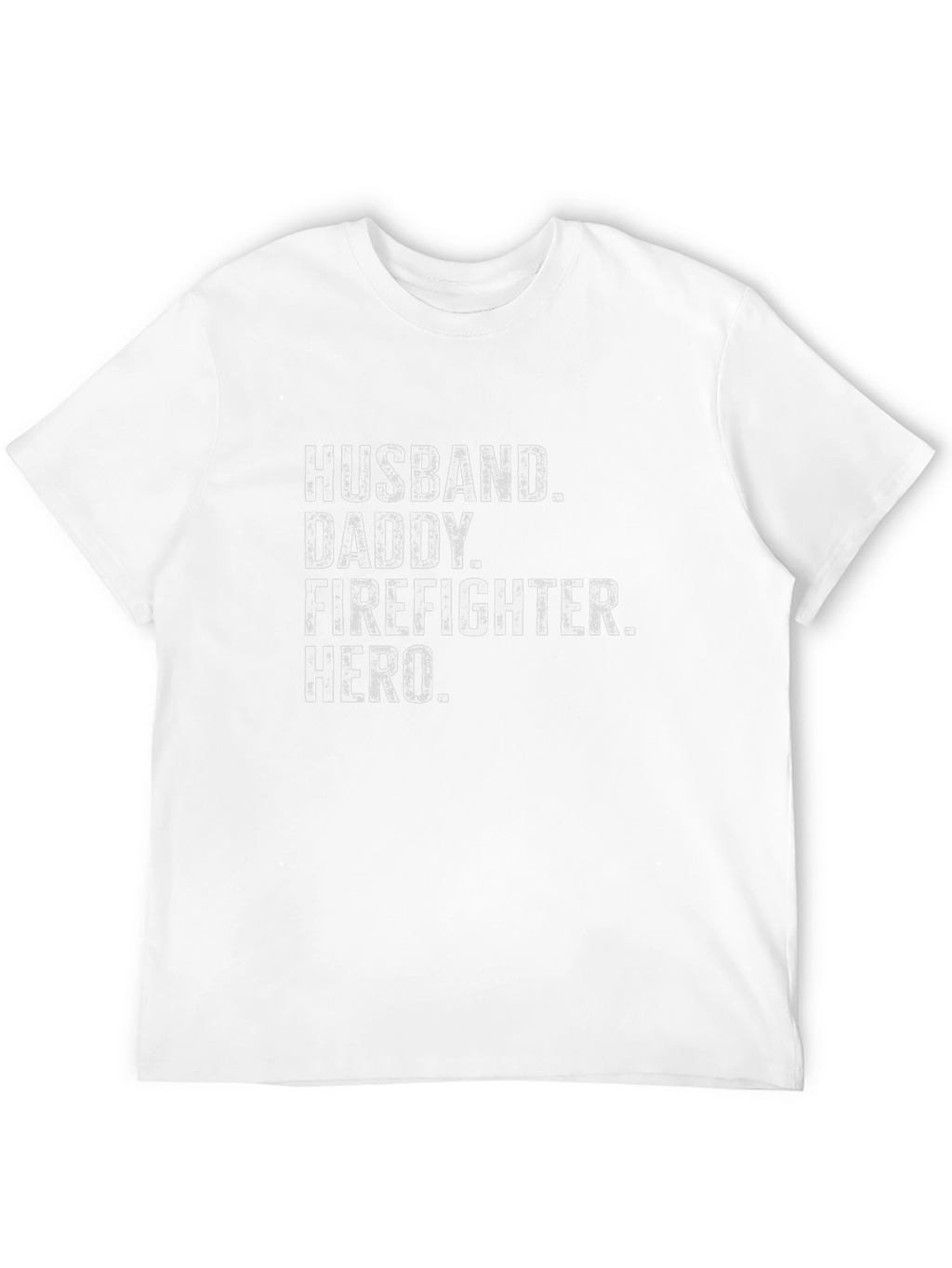 Husband Daddy Firefighter Hero T-Shirt