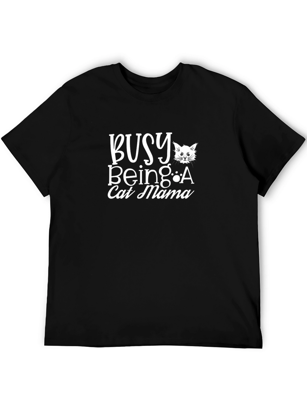 Busy Being A Cat Mama T-Shirt