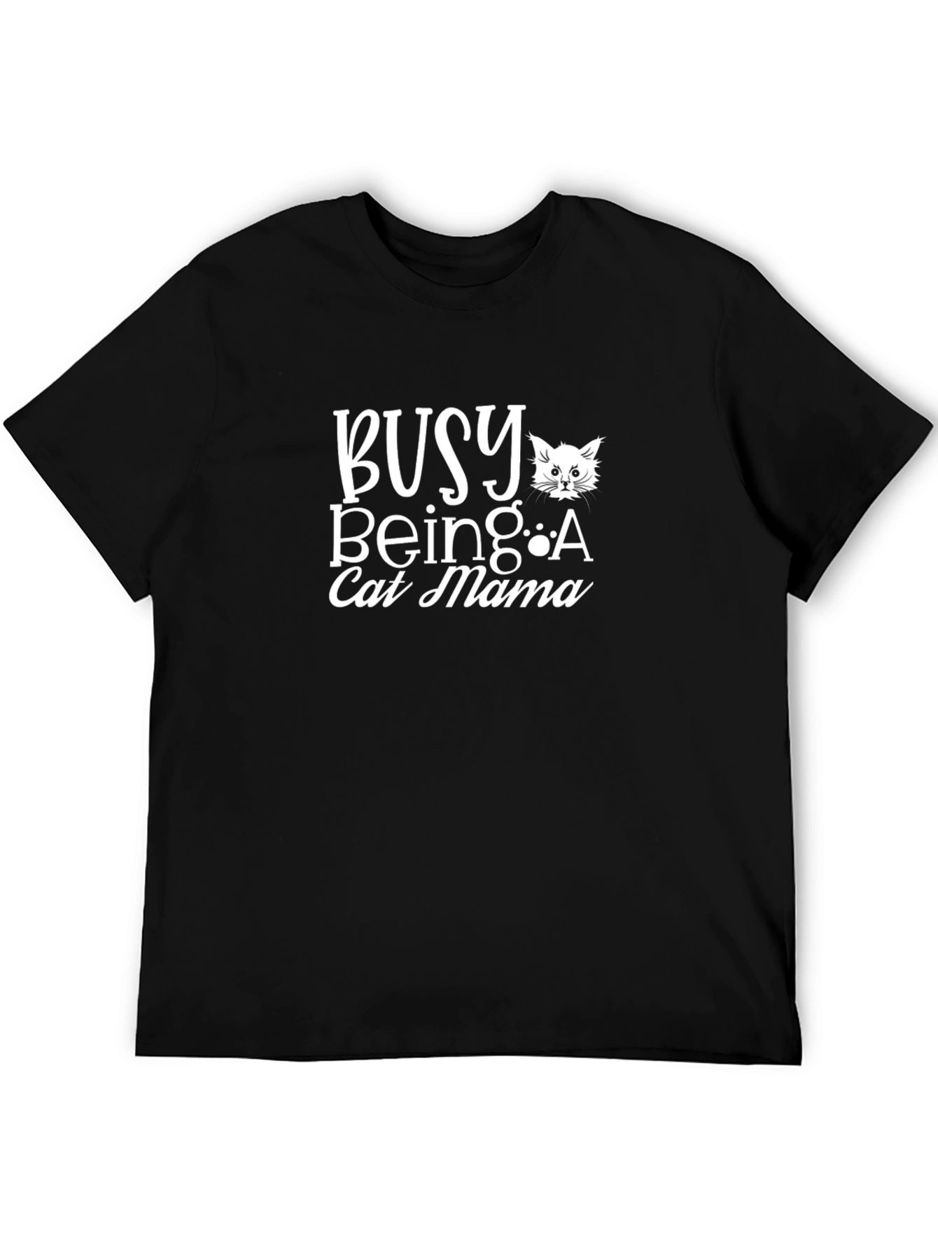 Busy Being A Cat Mama T-Shirt