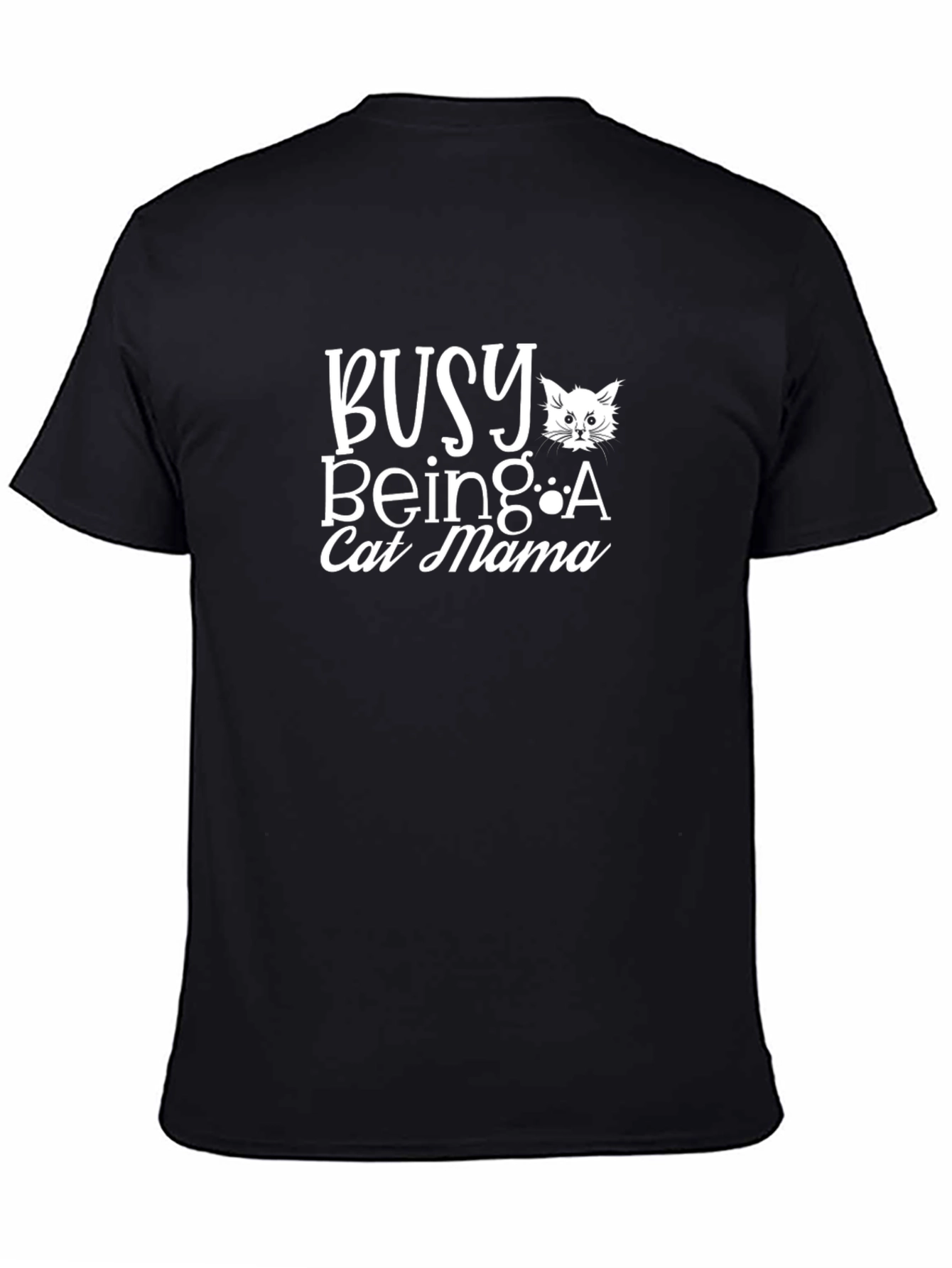 Busy Being A Cat Mama T-Shirt