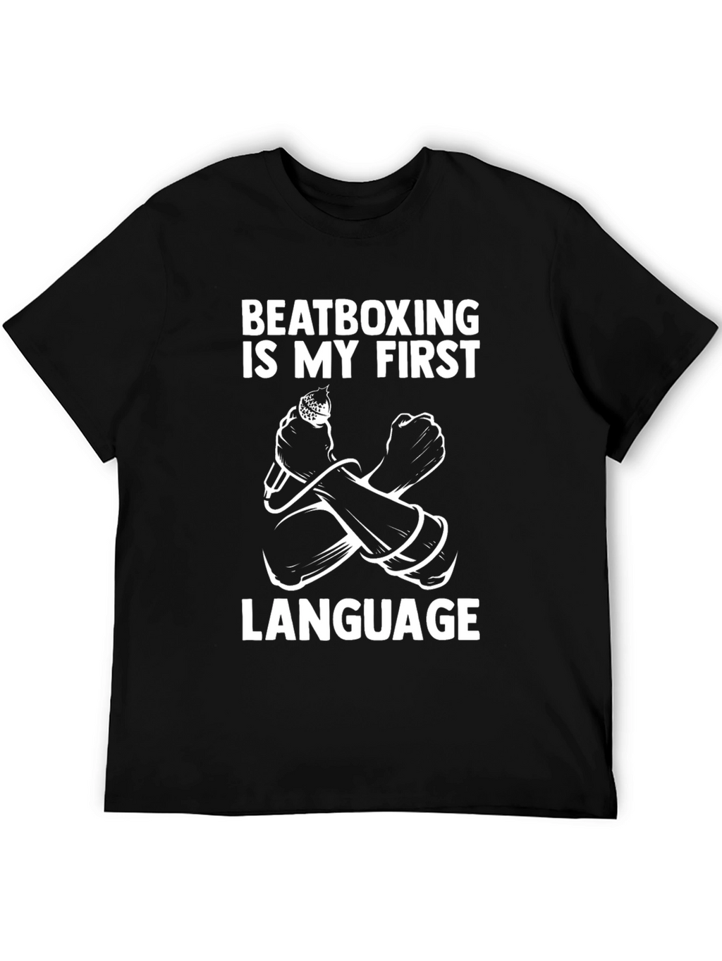 Beatboxing is My First Language Graphic Tee