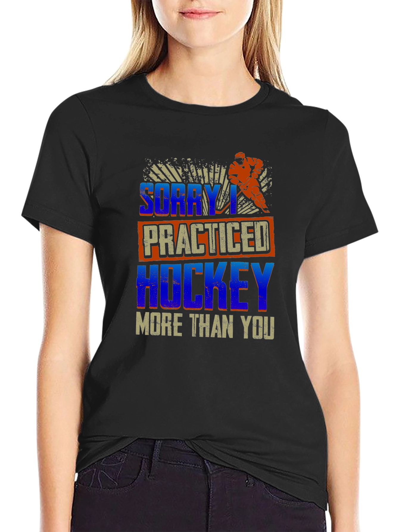 Sorry I Practiced Hockey More Than You T-Shirt