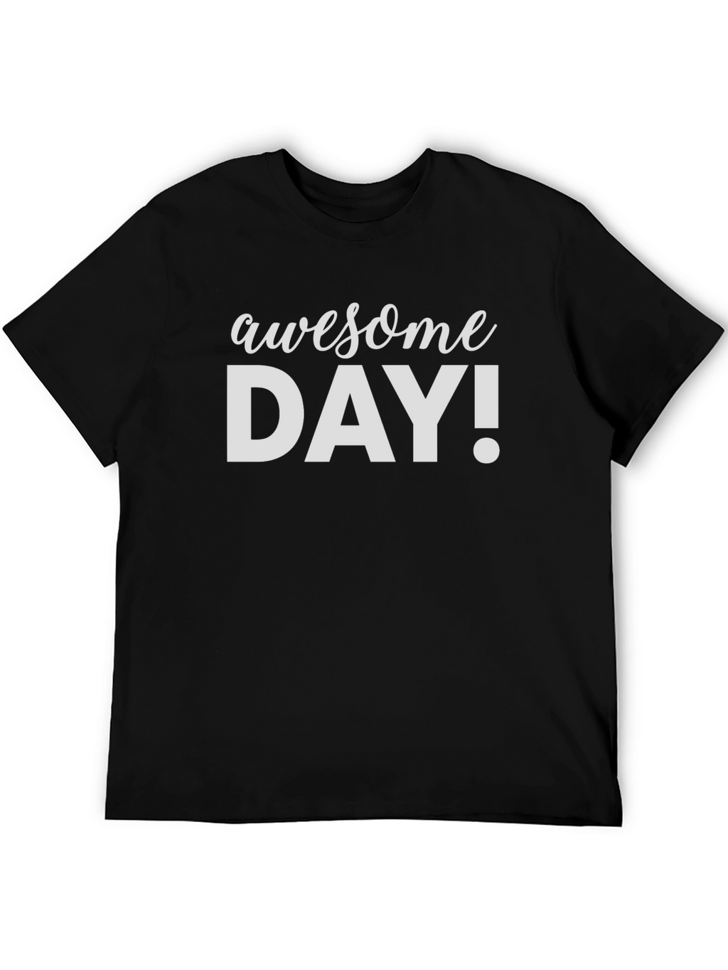 Awesome Day! Graphic Tee - Black T-Shirt